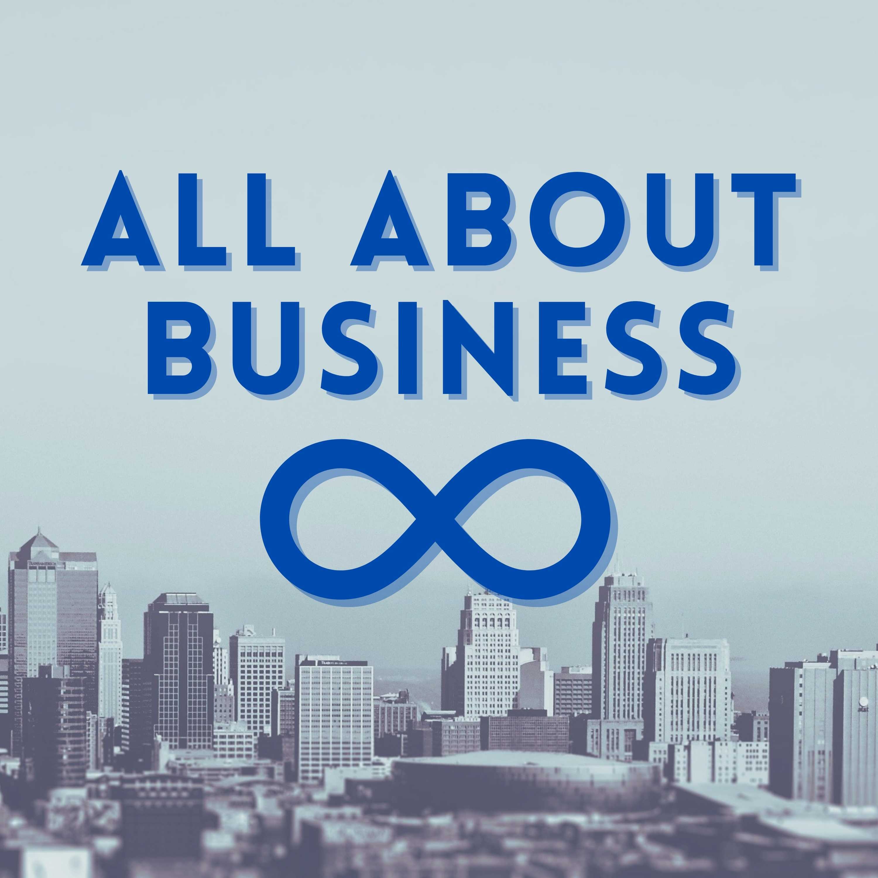 Artwork for podcast All About Business