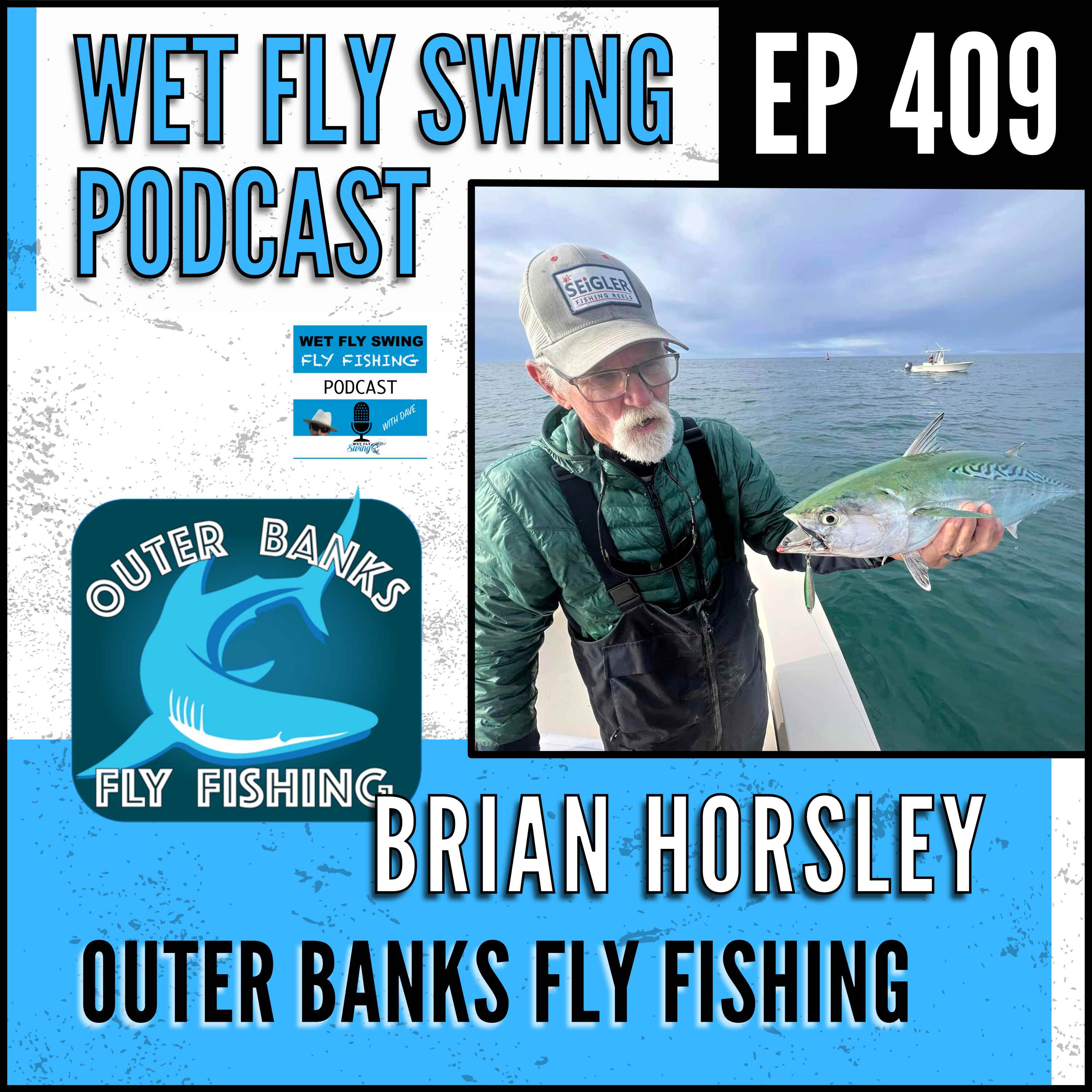 WFS 409 - Outer Banks Fly Fishing with Brian Horsley - North Carolina, Abacore, Bluefish episode artwork