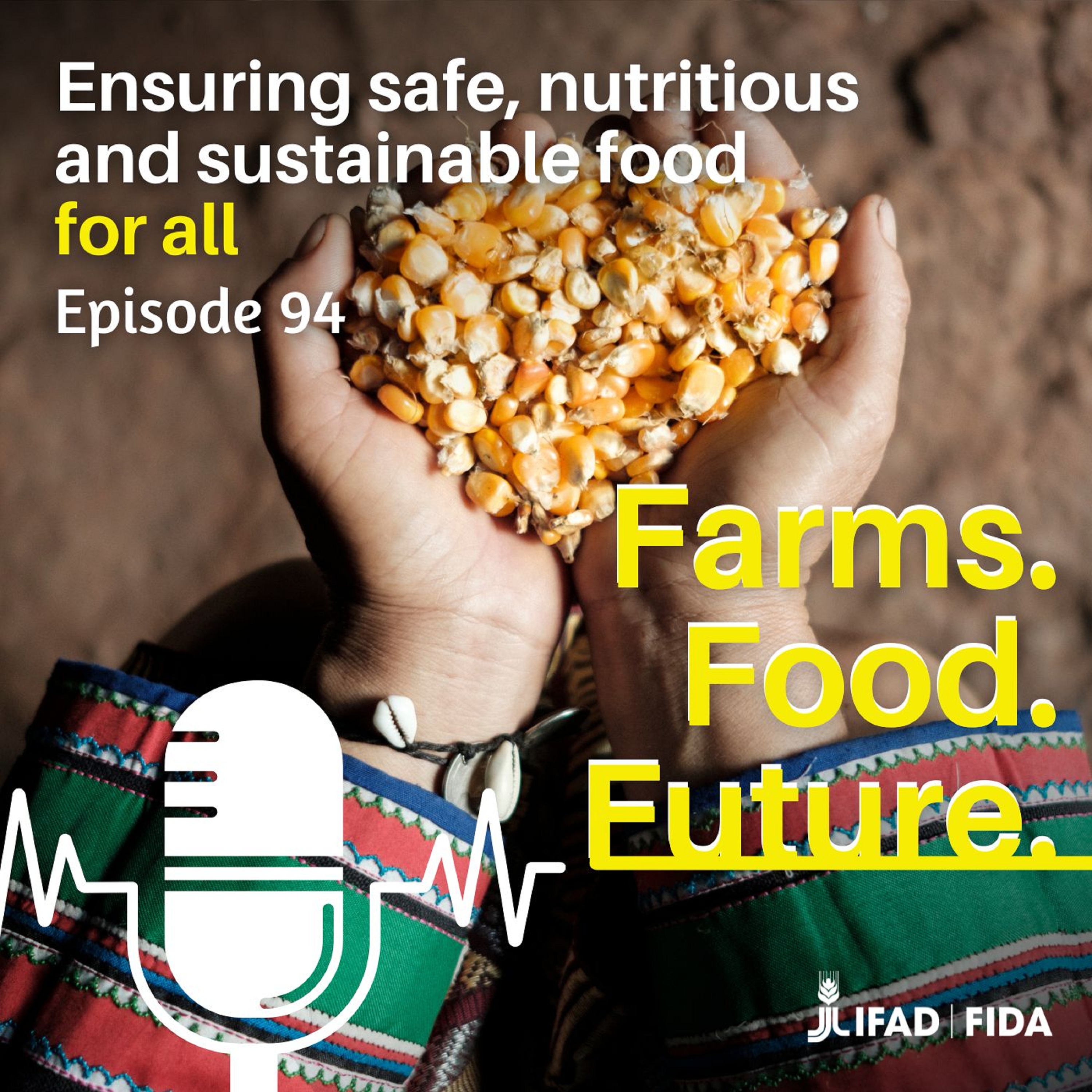 Ensuring safe, nutritious and sustainable food for all Ensuring safe, nutritious and sustainable food for all