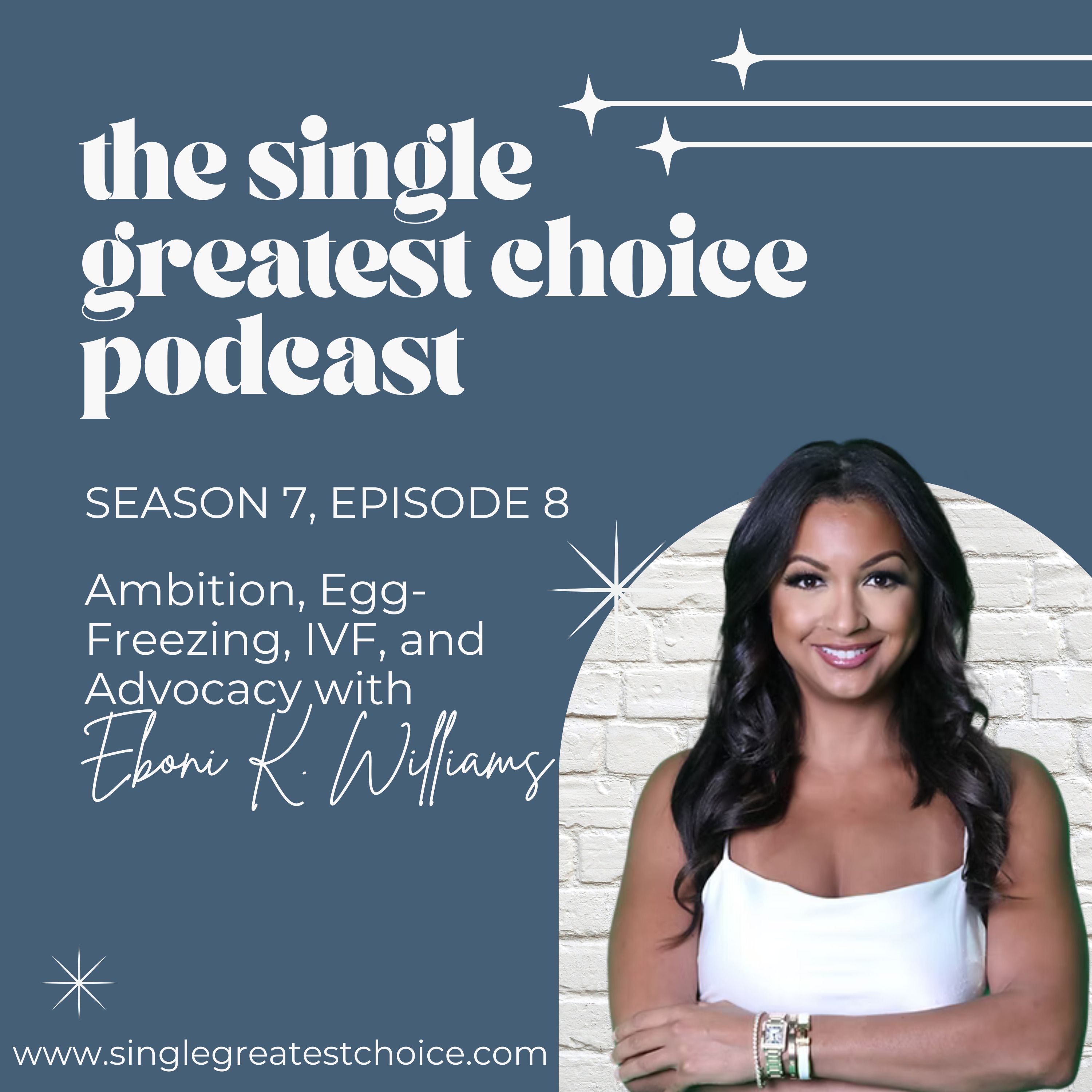 The Single Greatest Choice: For Single Women Exploring Solo Motherhood by Choice (SMBC), Fertility, and Having a Baby on Their Own Through Donor Conception or Adoption