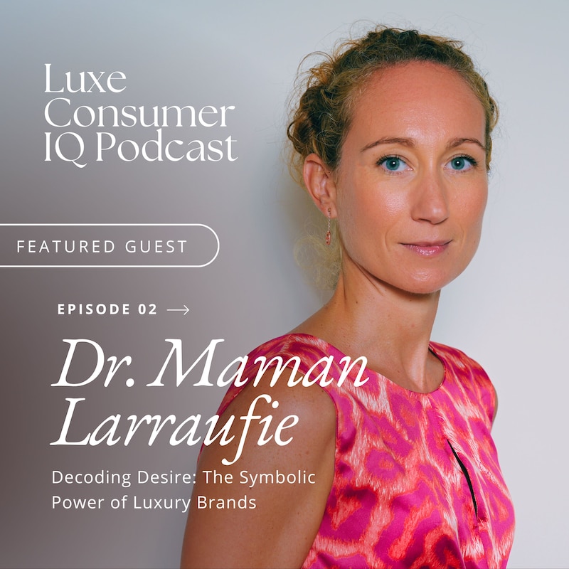 Artwork for podcast Luxe Consumer IQ