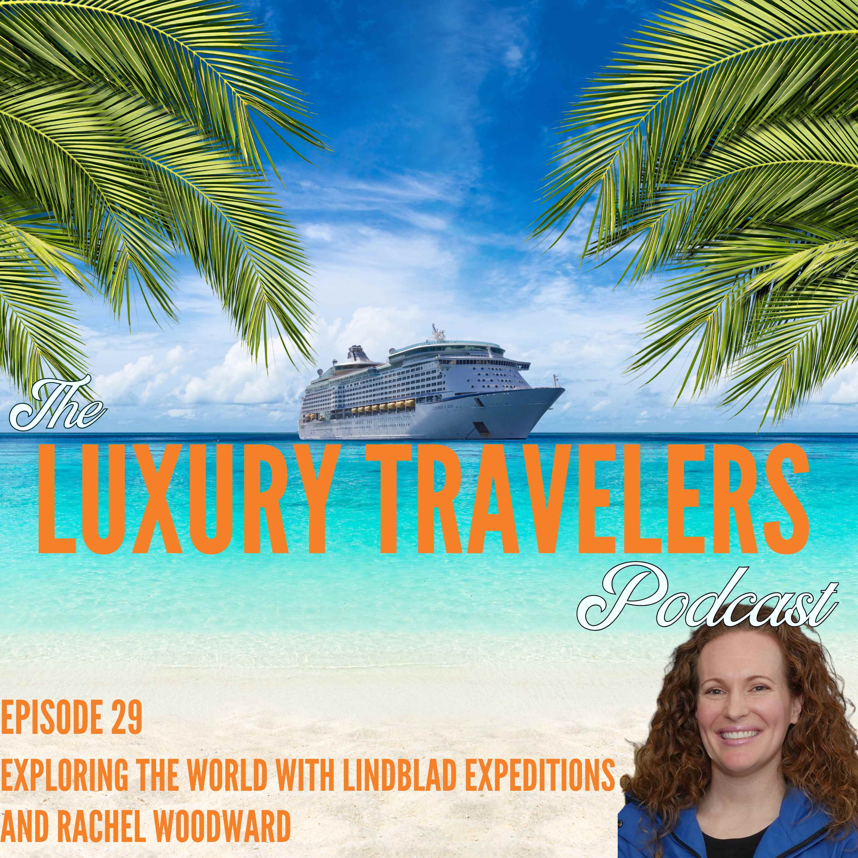 The Luxury Travelers Podcast