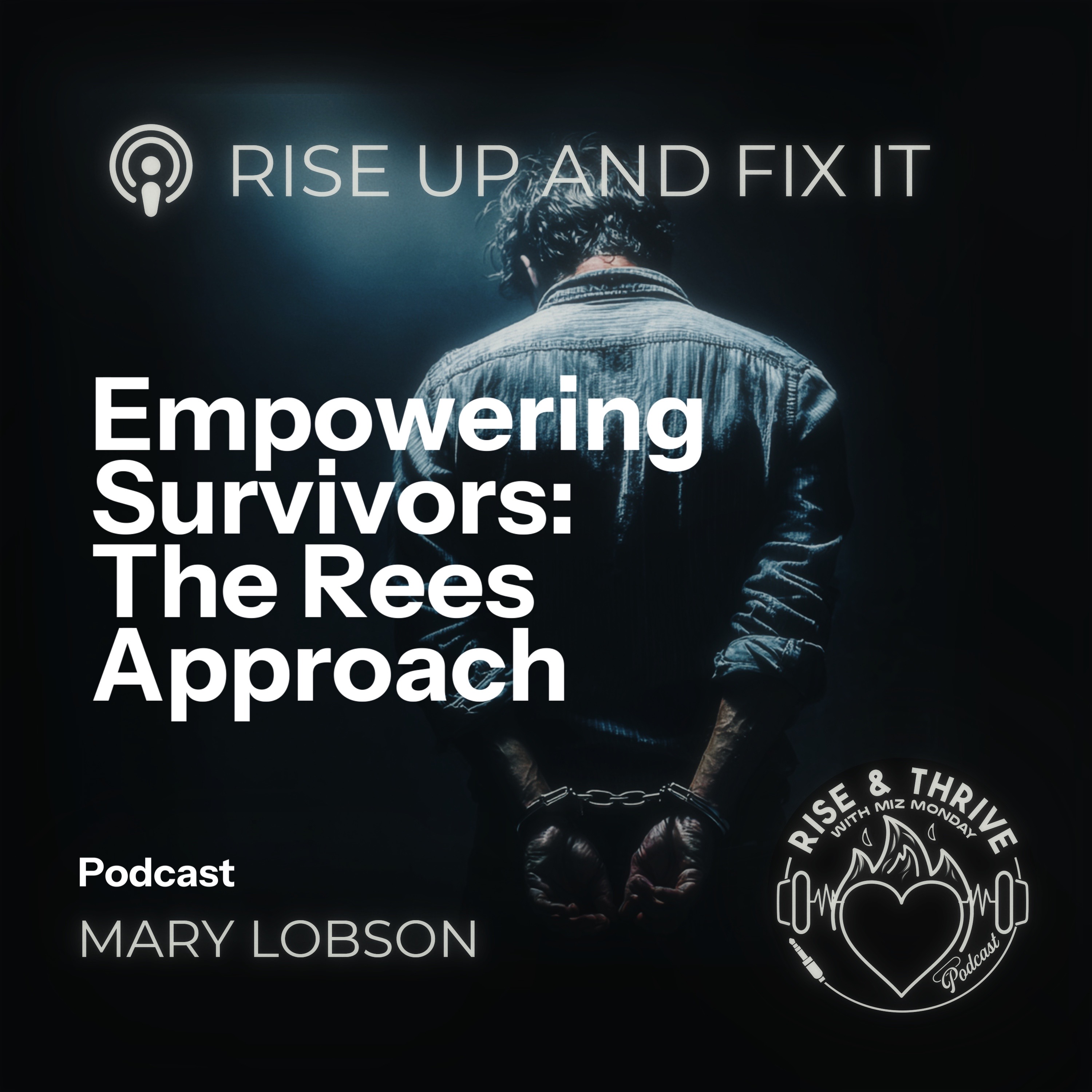 Empowering Survivors: The REES Approach by Mary Lobson episode artwork