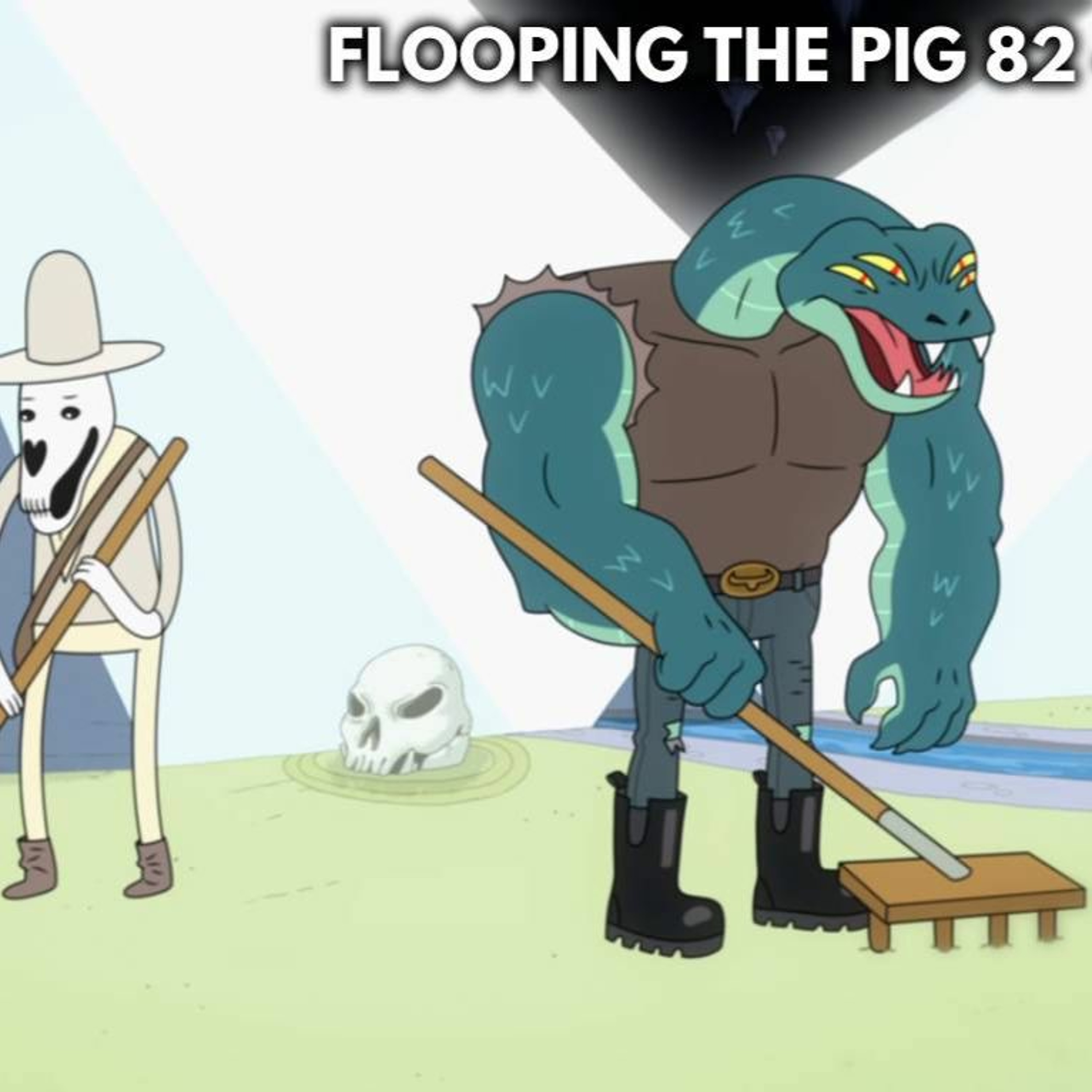 Flooping the Pig - An Adventure Time Podcast