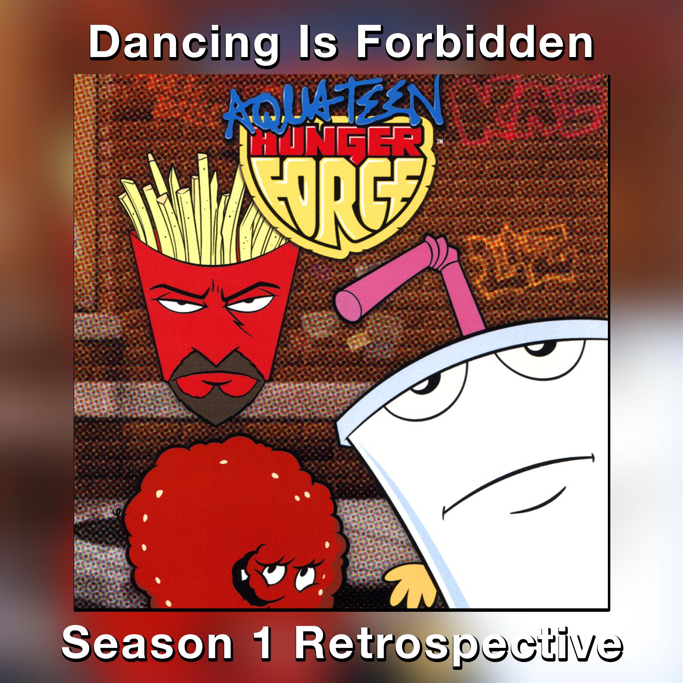 Season 1 Retrospective | Aqua Teen Hunger Force