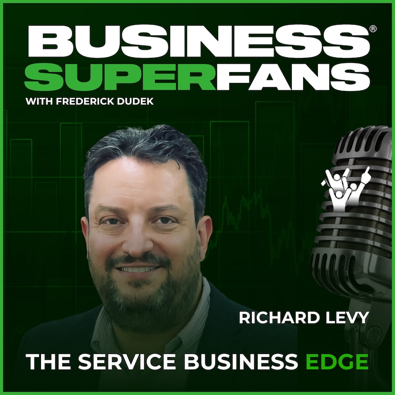 Artwork for podcast Business Superfans®: The Service Providers Edge