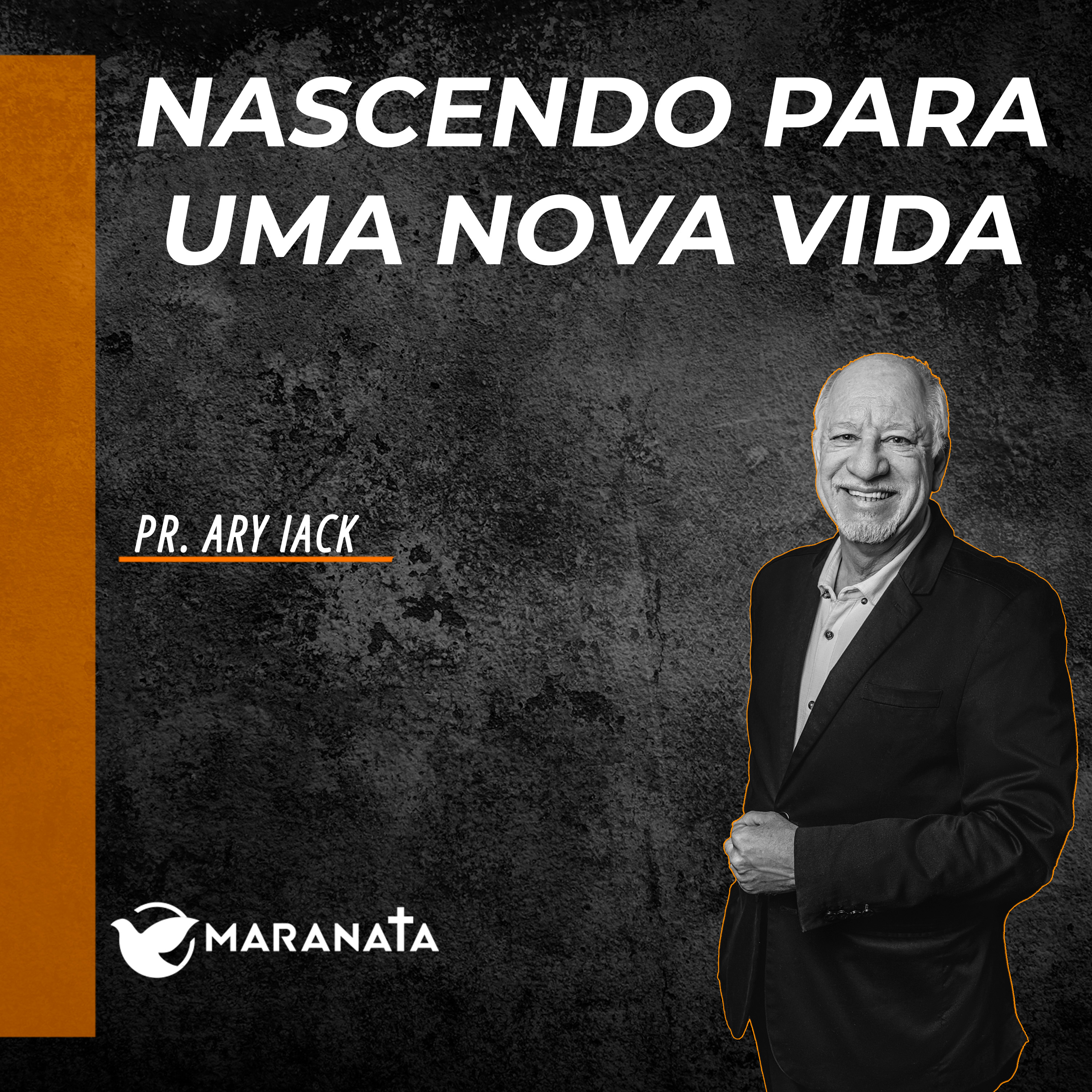 Nascendo para uma nova vida - Pr. Ary Iack