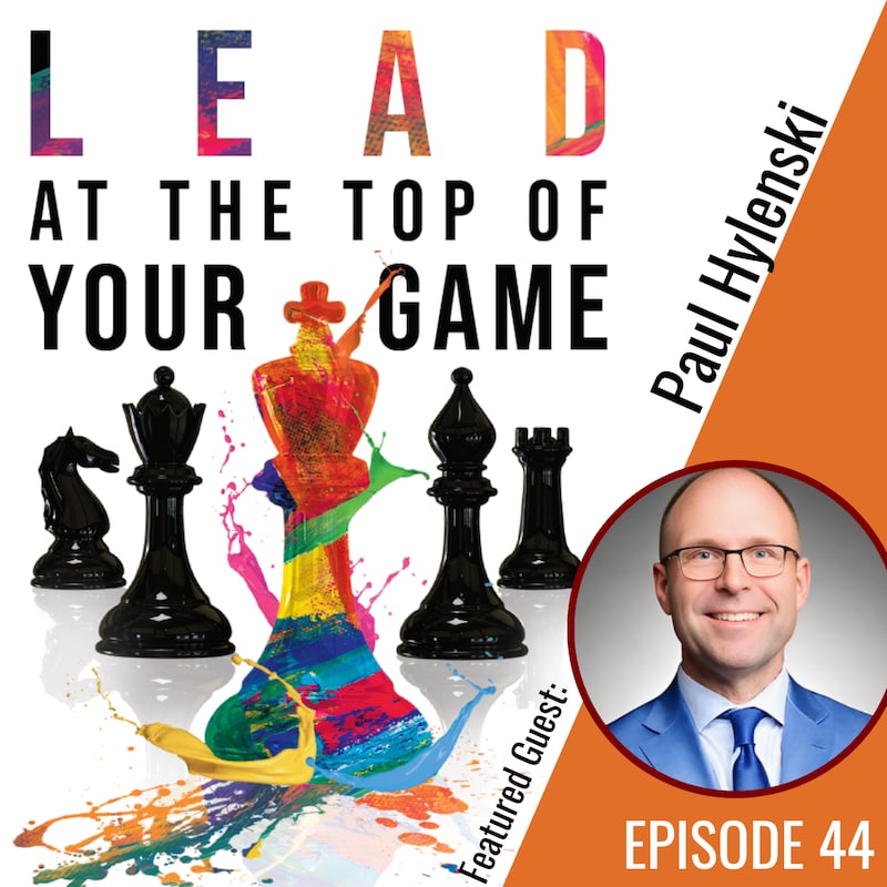 Artwork for podcast Lead at the Top of Your Game