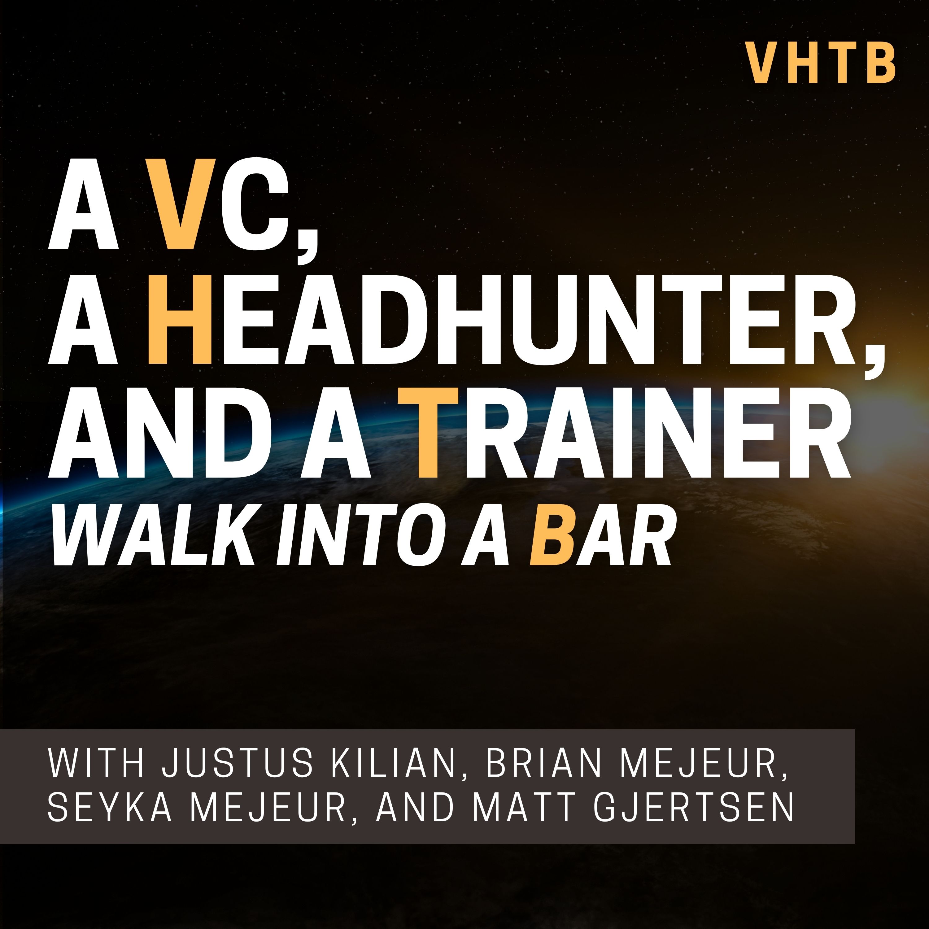 Show artwork for A VC, a Headhunter, and a Trainer Walk into a Bar