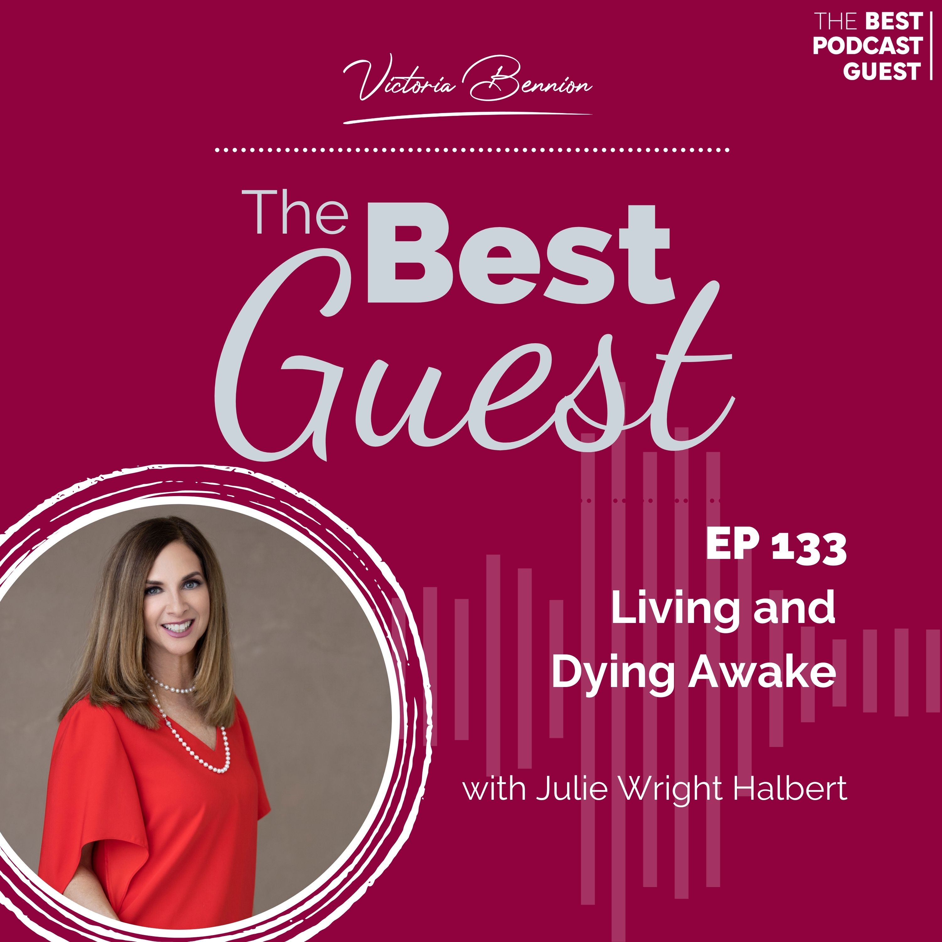 Living and Dying Awake with Julie Wright Halbert episode artwork
