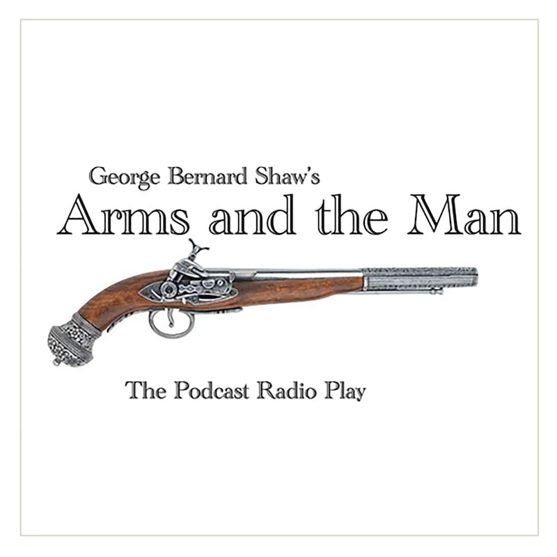 Artwork for podcast Arms and the Man
