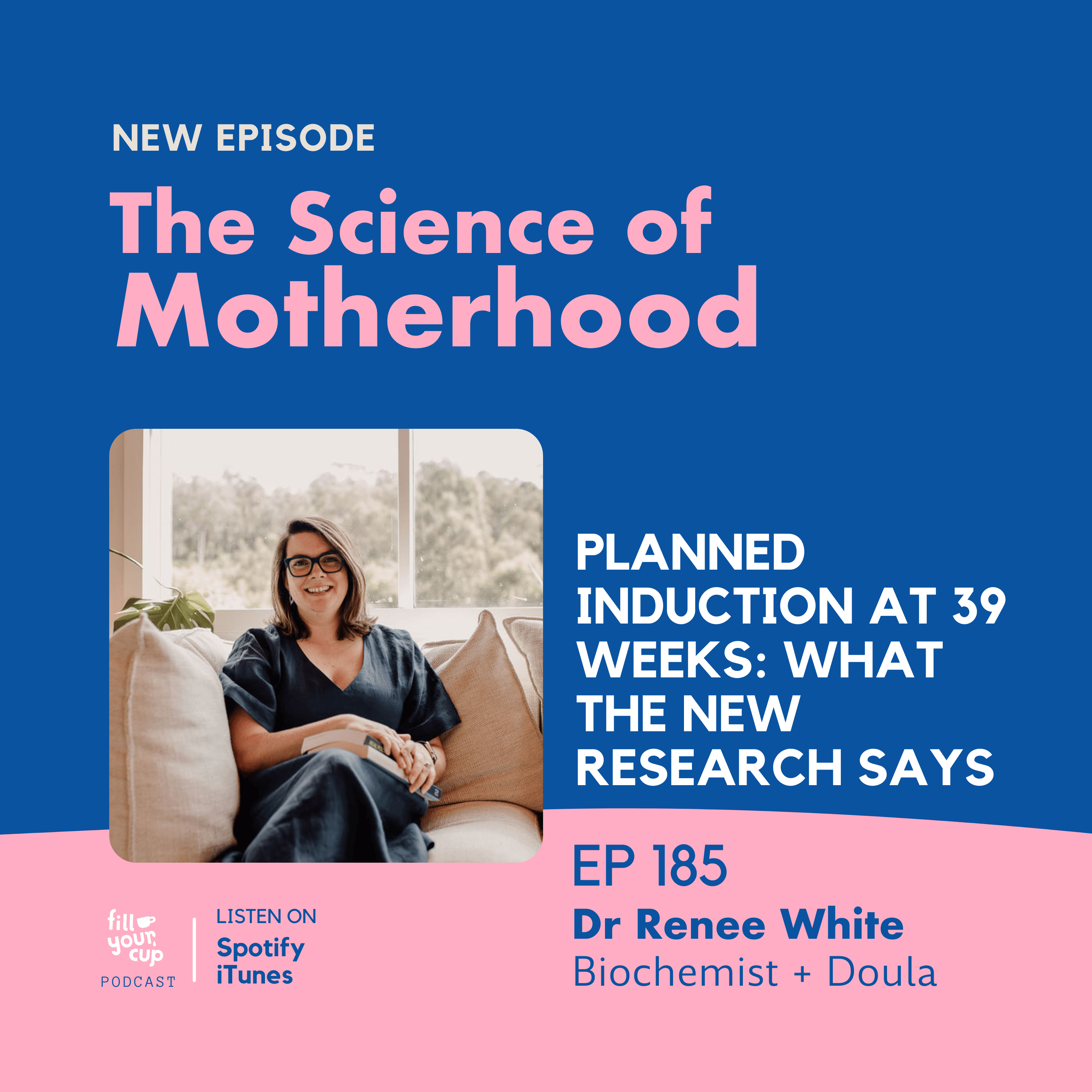 Ep 185. Planned Induction at 39 Weeks: What the New Research Says