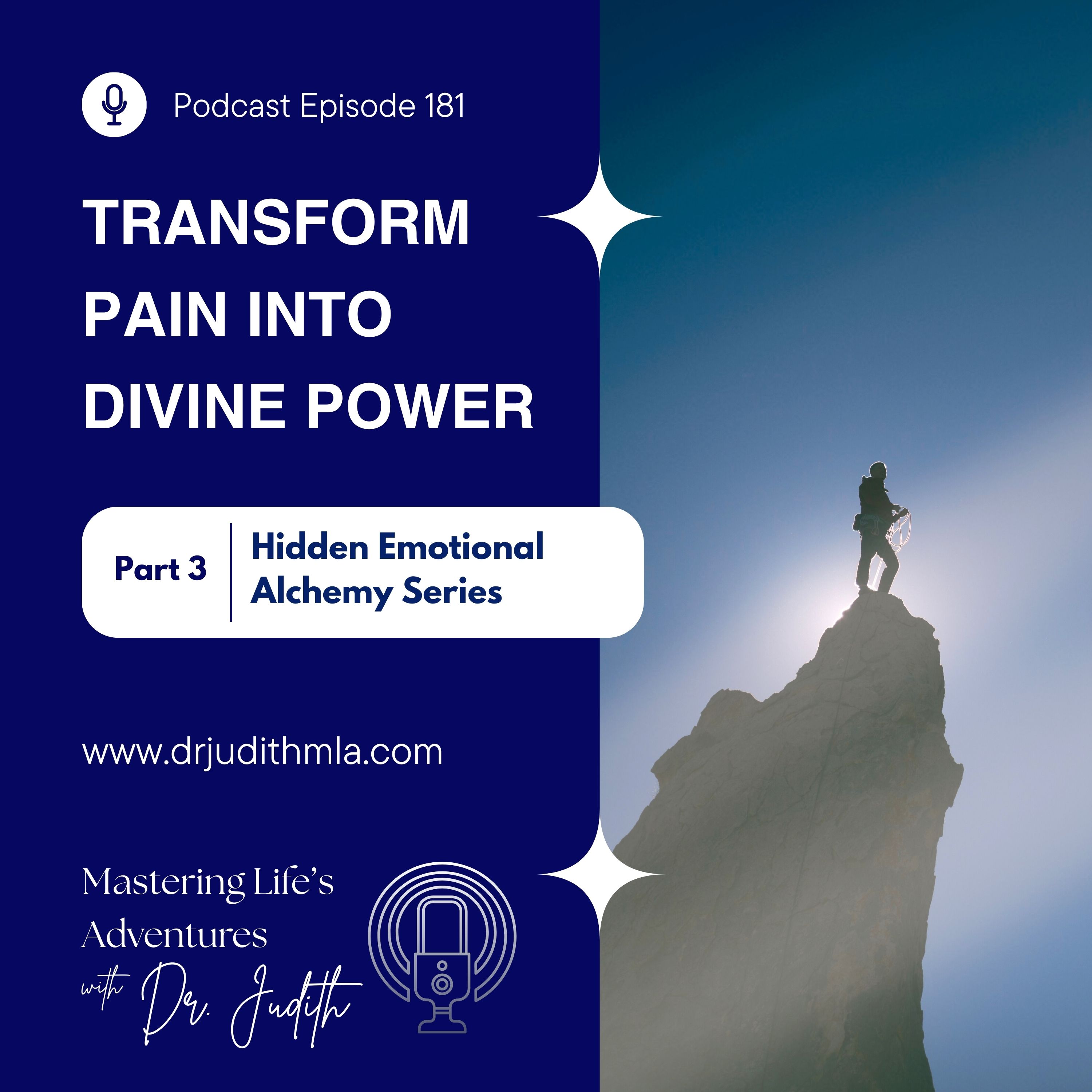 Keys to Soul Progress: Transforming Pain into Divine Power | Hidden Emotional Alchemy Series – Part 3 with Dr. Judith