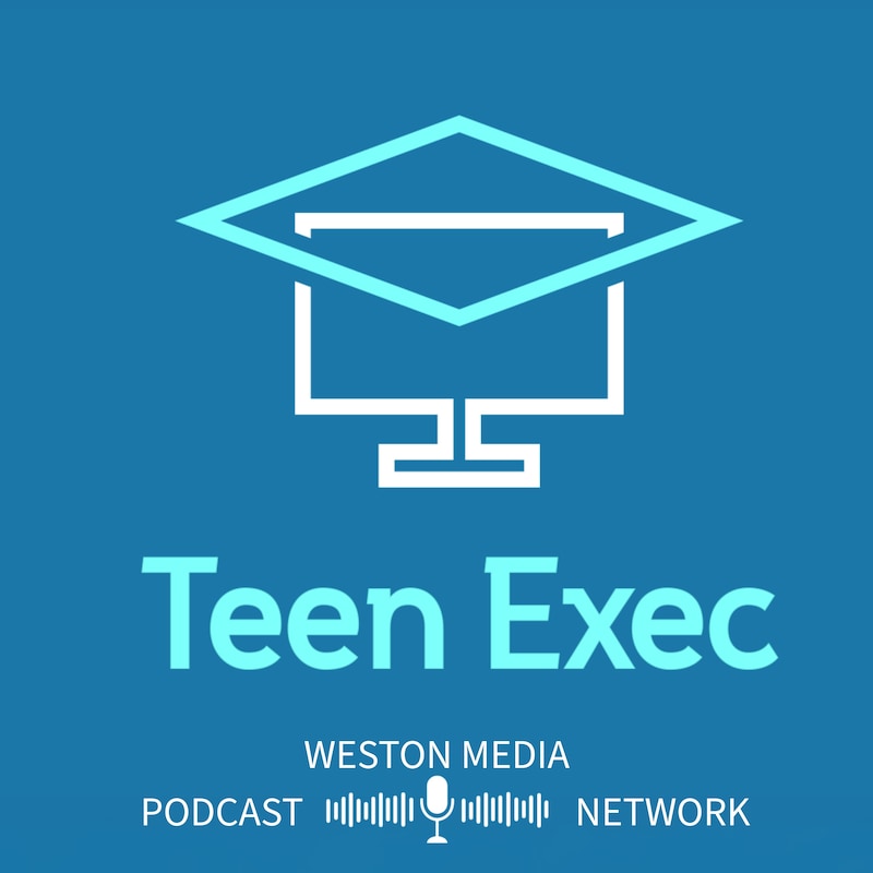 Artwork for podcast Teen Exec Podcast