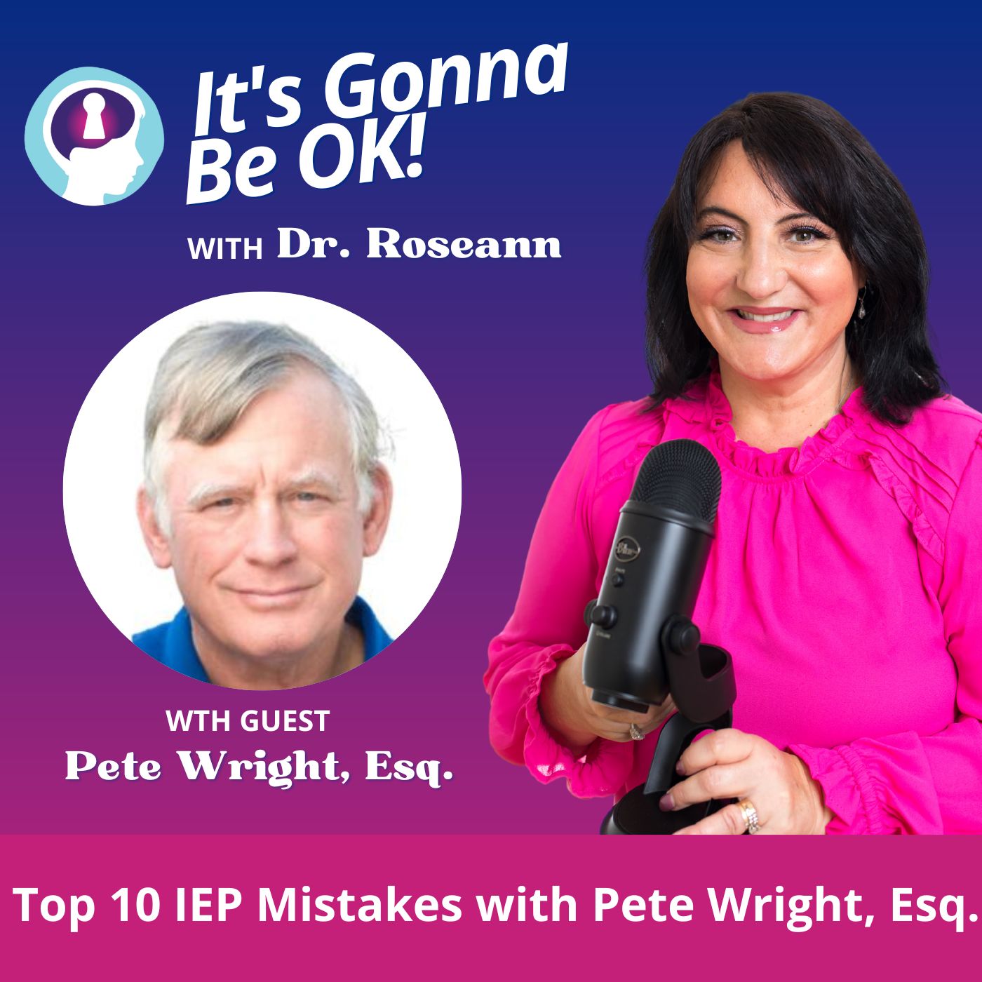 137: Top 10 IEP Mistakes with Pete Wright, Esq.