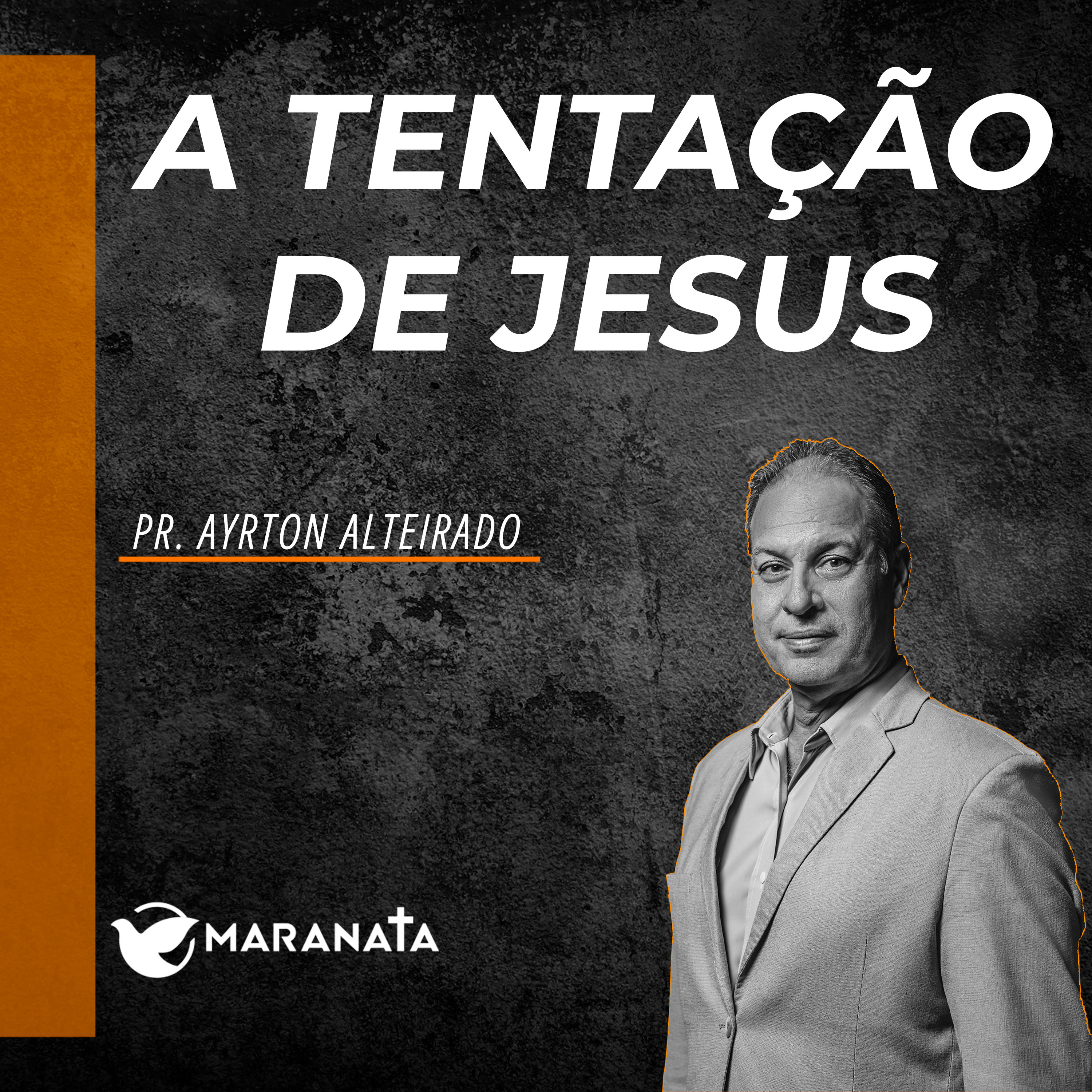 A tentação de Jesus - Pr. Ayrton Alteirado episode artwork