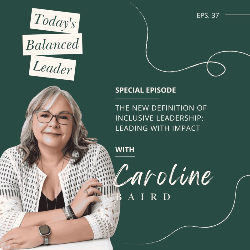 Artwork for podcast Today's Balanced Leader with Caroline Baird