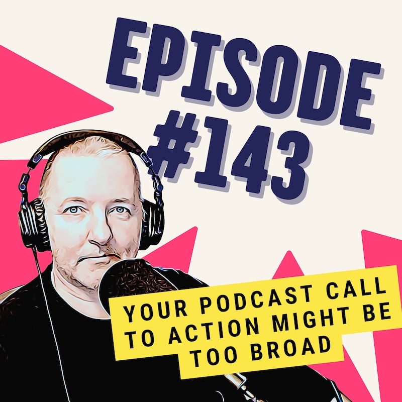 Artwork for podcast One Minute Podcast Tips - Be a Better Podcaster in Just 60 Seconds