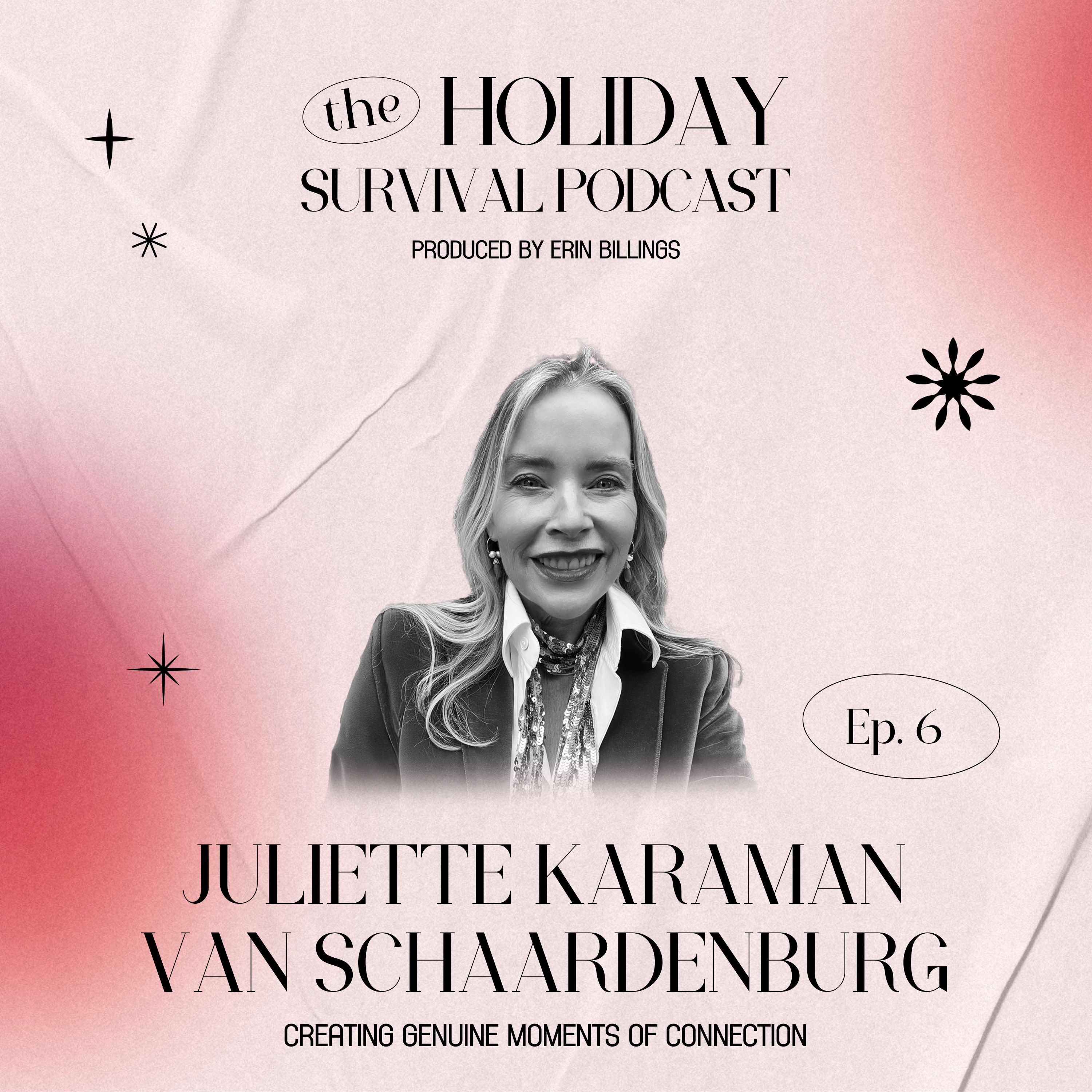 Creating Moments of Genuine Connection with Juliette Karaman Van Schaardenburg episode artwork