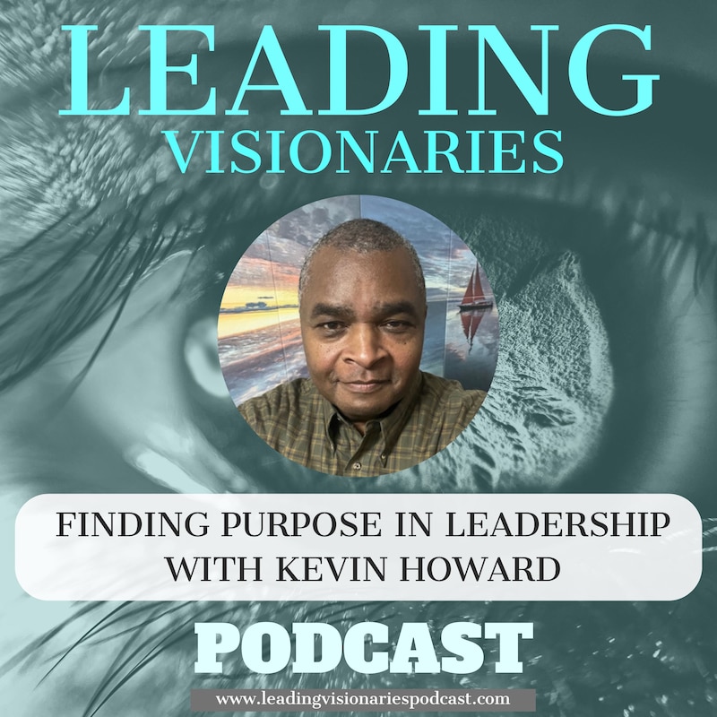 Artwork for podcast Leading Visionaries Podcast