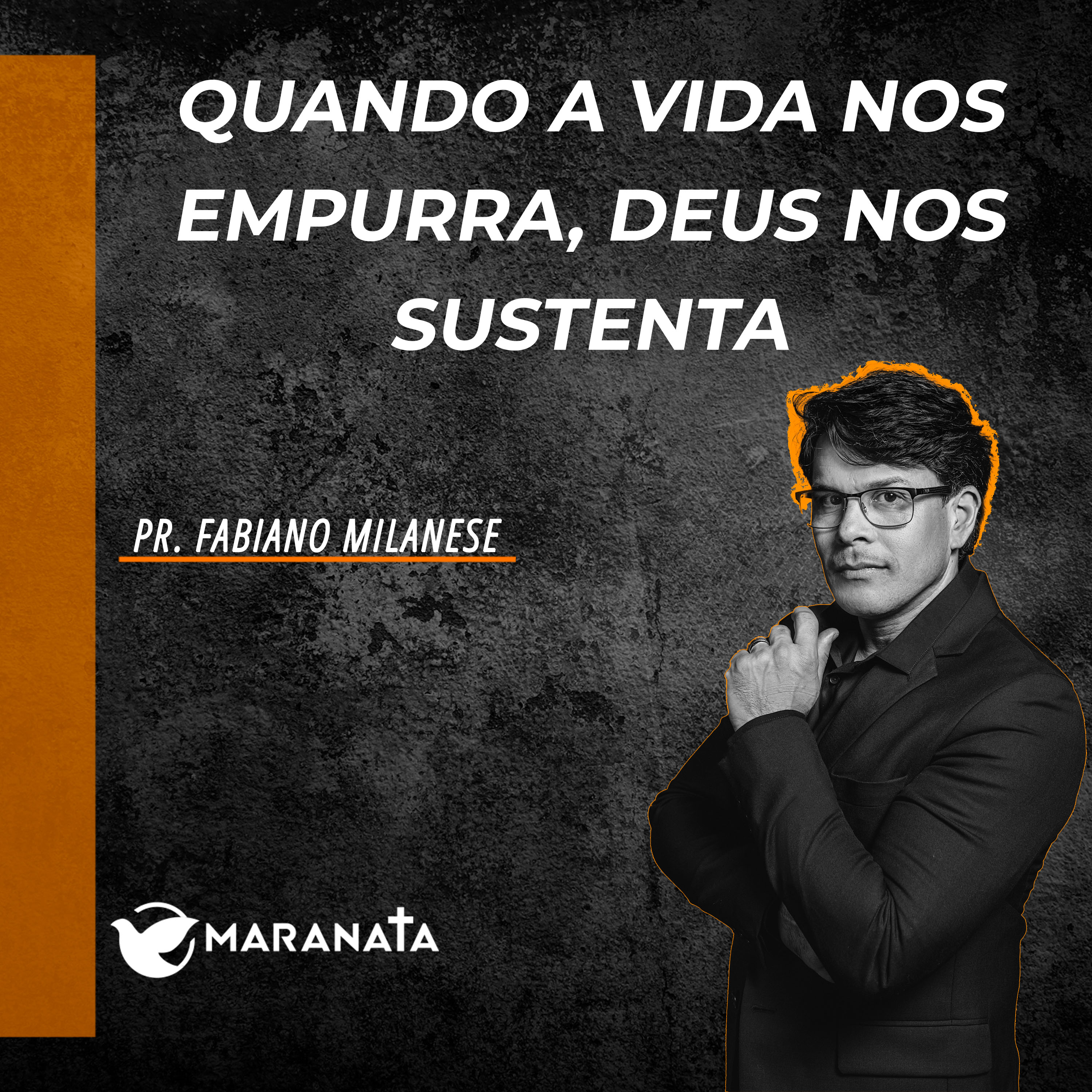 Quando a vida nos empurra, Deus nos sustenta - Pr. Fabiano Milanese episode artwork