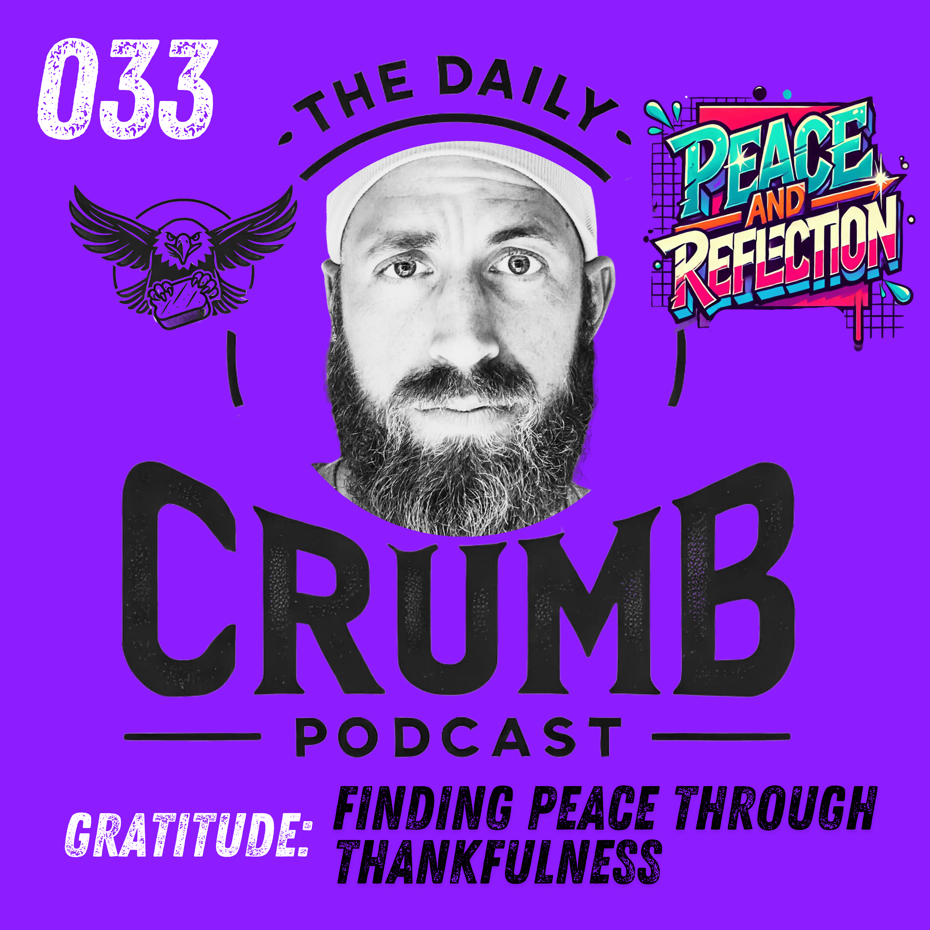 🍞 Finding Peace Through Thankfulness | 033