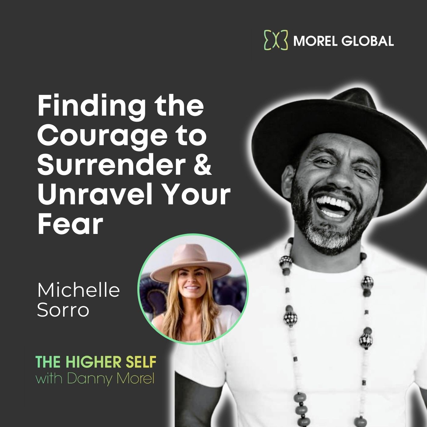 040 Michelle Sorro - Finding the Courage to Surrender & Unravel Your Fear Image