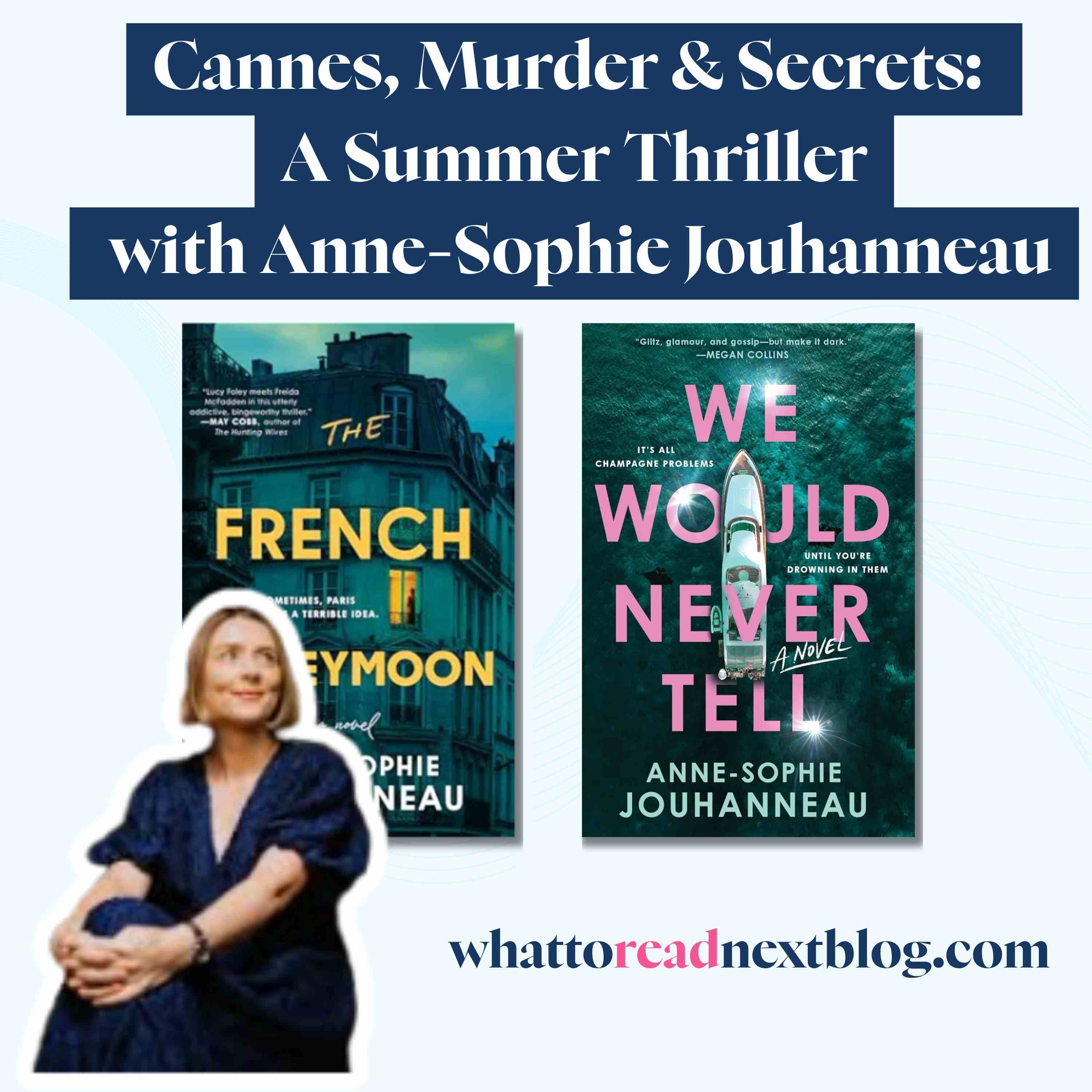 Cannes, Murder & Secrets: A Summer Thriller  | We Will Never Tell by Anne-Sophie Jouhanneau