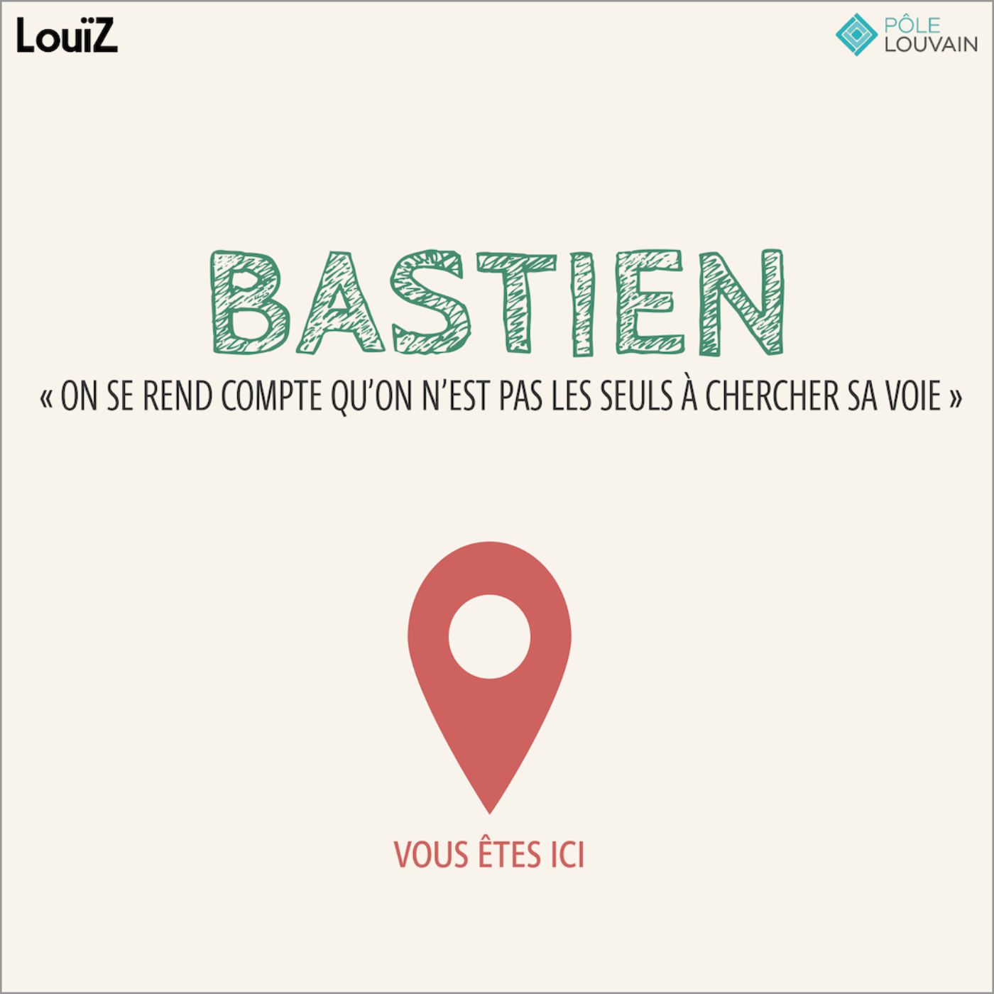 Bastien: "On se rend compte qu’on n’est pas les seuls à chercher sa voie" episode artwork