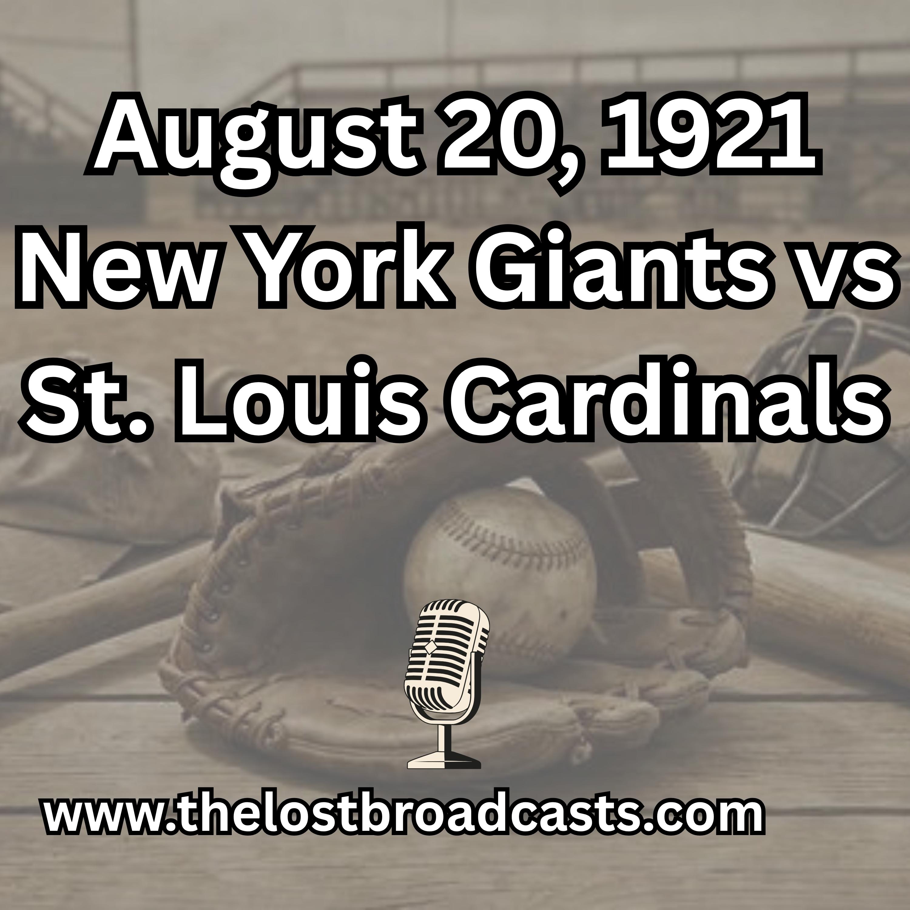 August 20, 1921 New York Giants vs St. Louis Cardinals