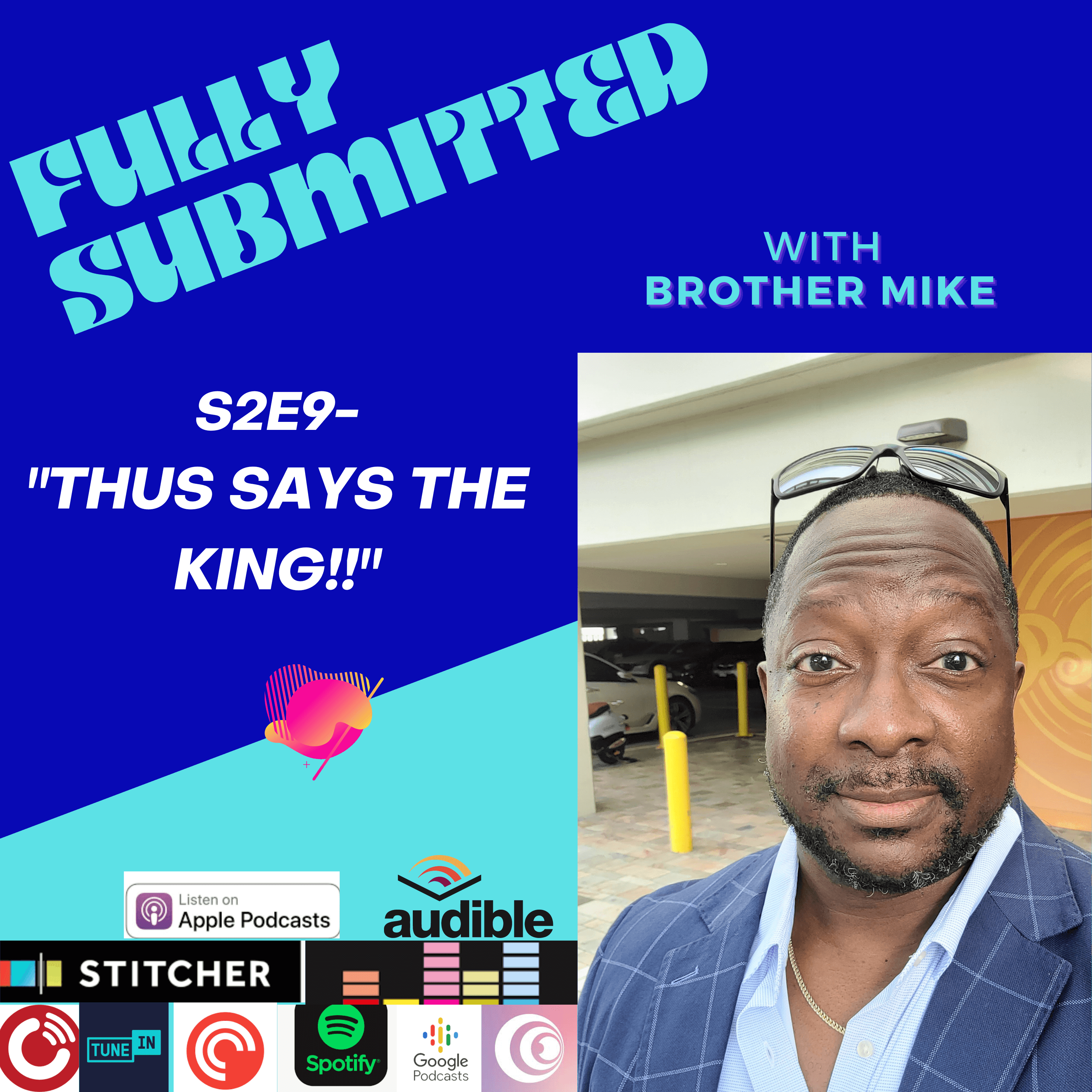 Fully Submitted with Brother Mike