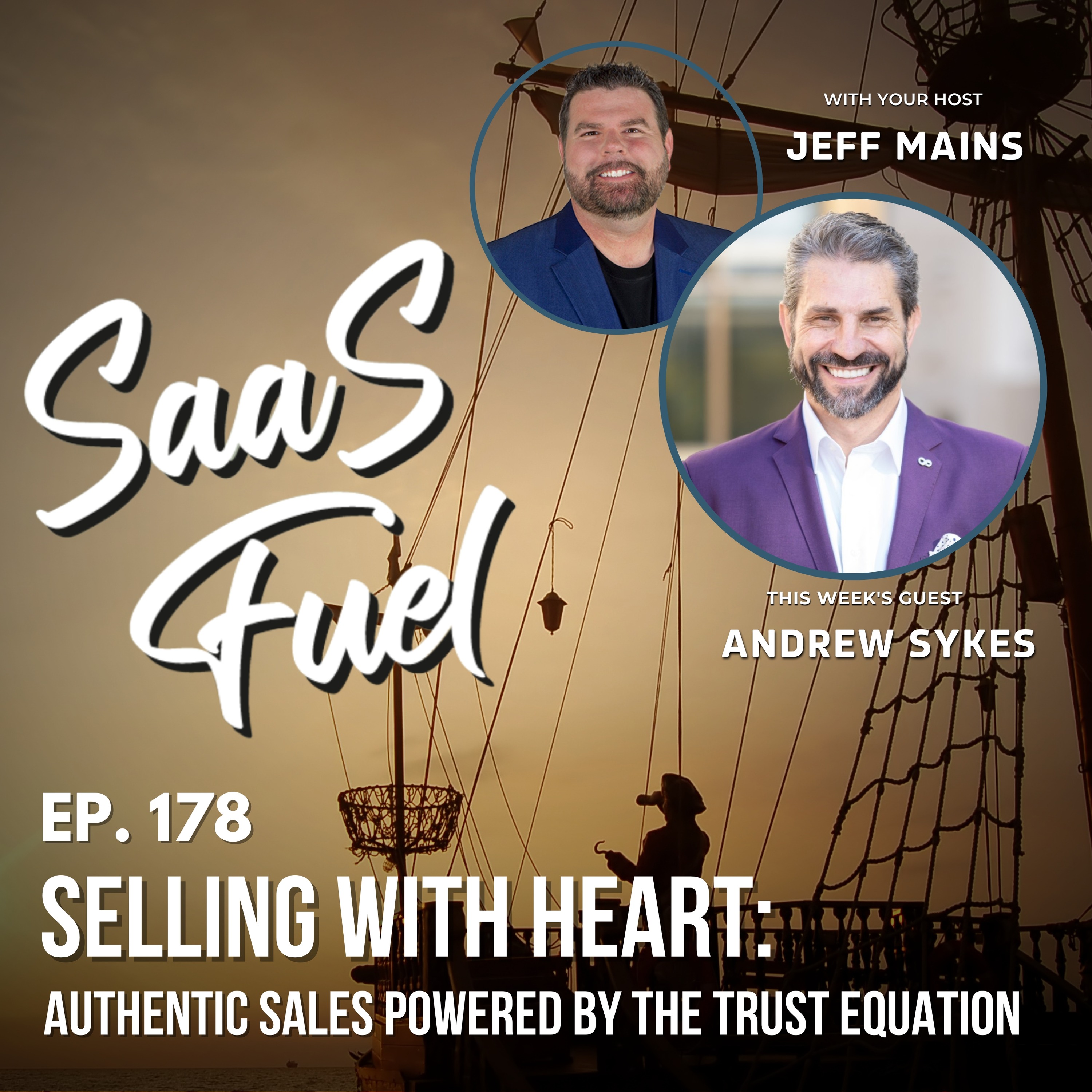 178 Andrew Sykes - Selling with Heart: Authentic Sales Powered by the Trust Equation episode artwork