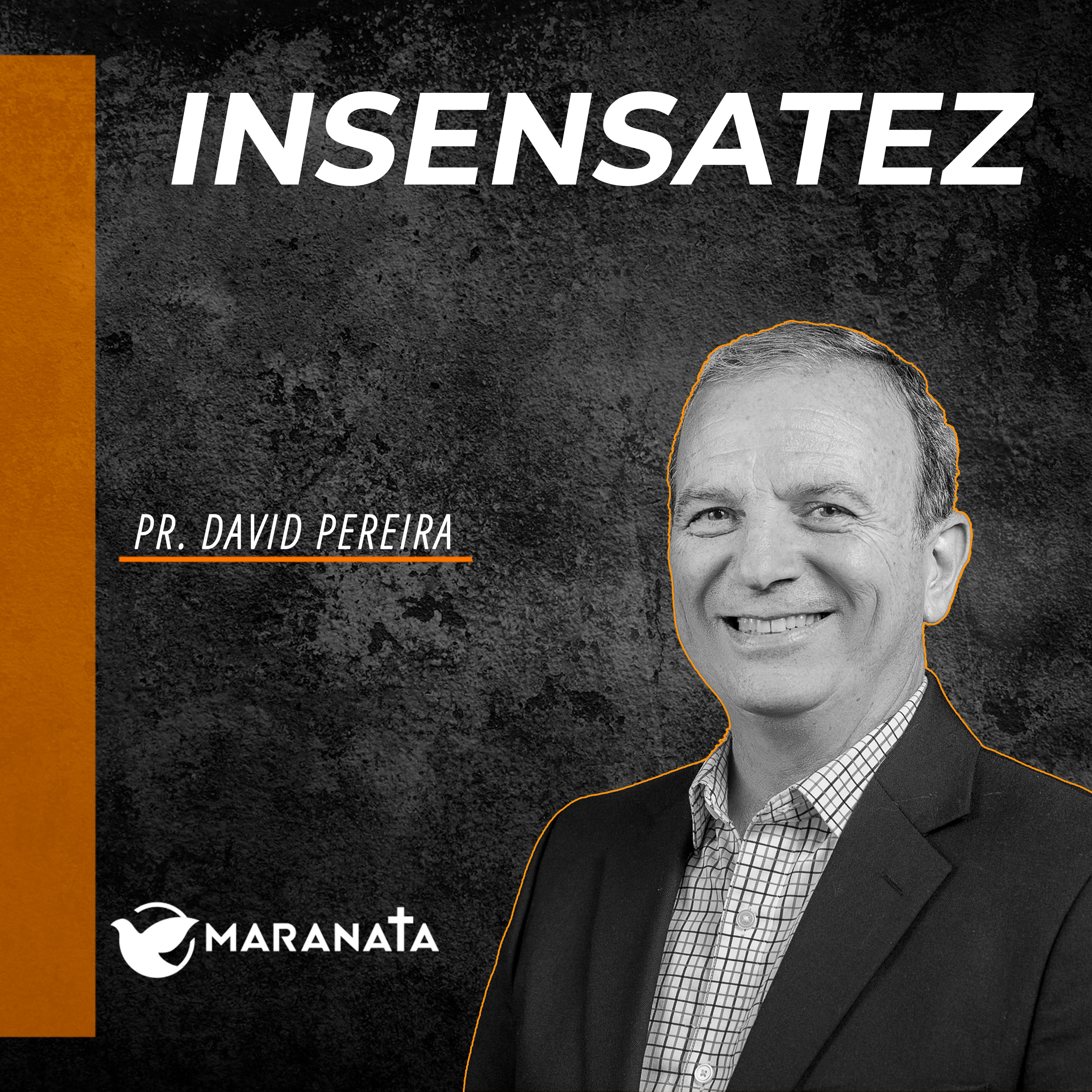 Insensatez - Pr. David Pereira episode artwork