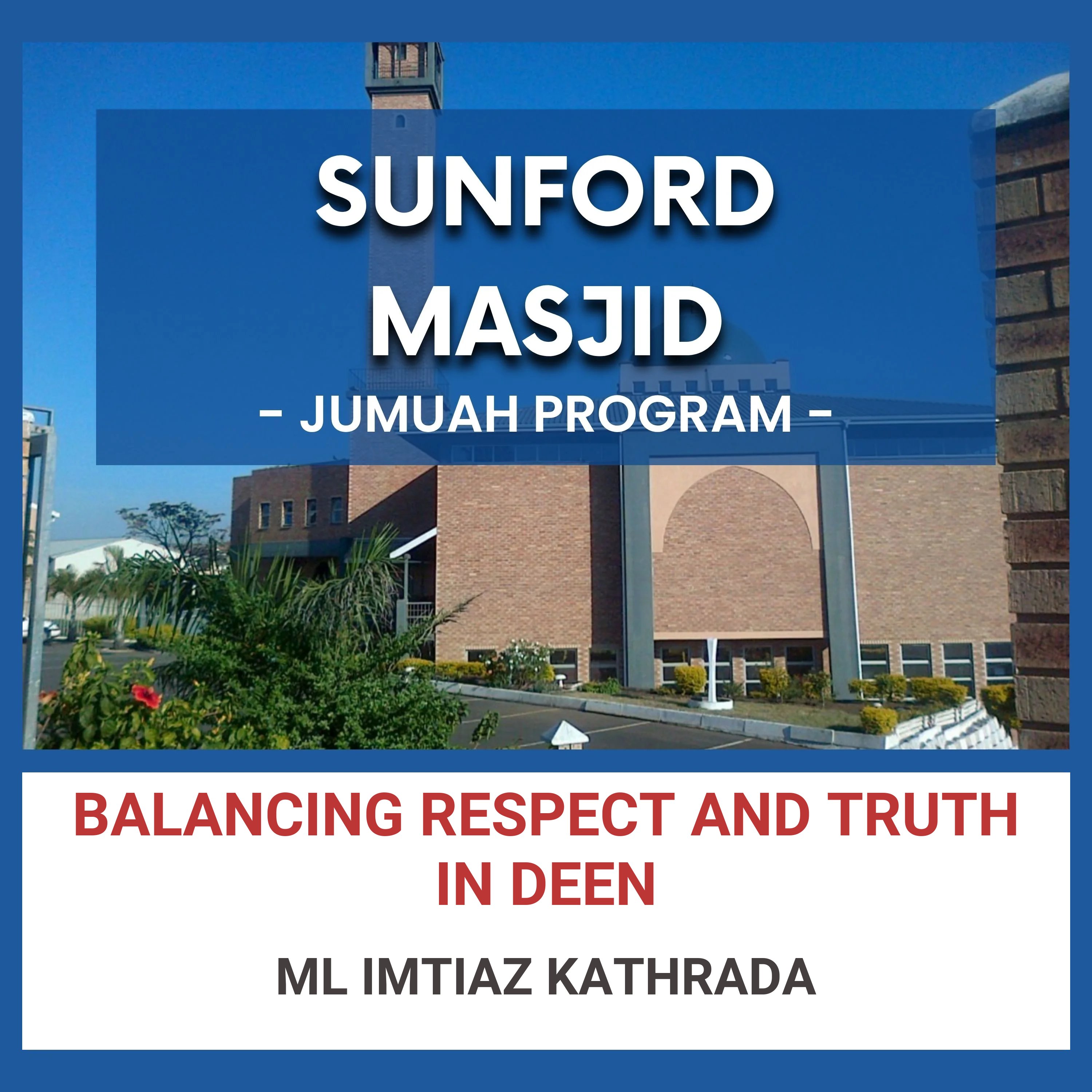 Balancing Respect and Truth in Deen by ML Imtiaz Kathrada episode artwork