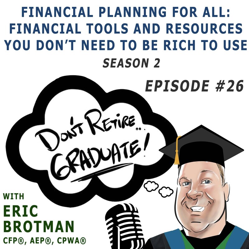 Artwork for podcast Don't Retire...Graduate!
