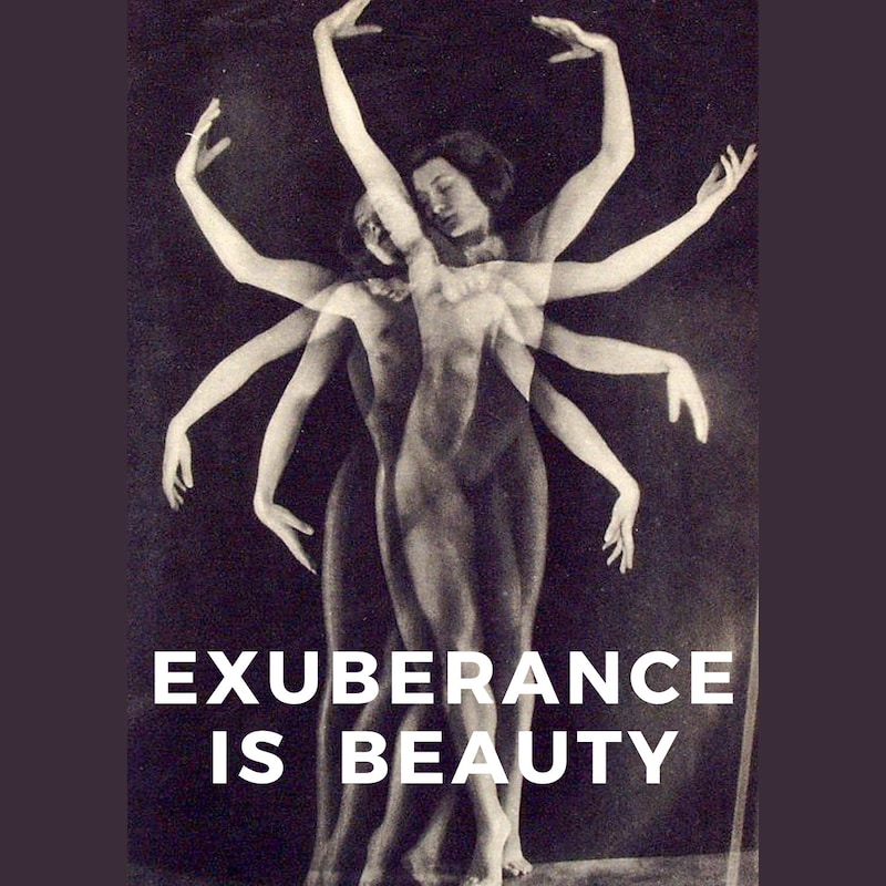 Artwork for podcast Exuberance Is Beauty