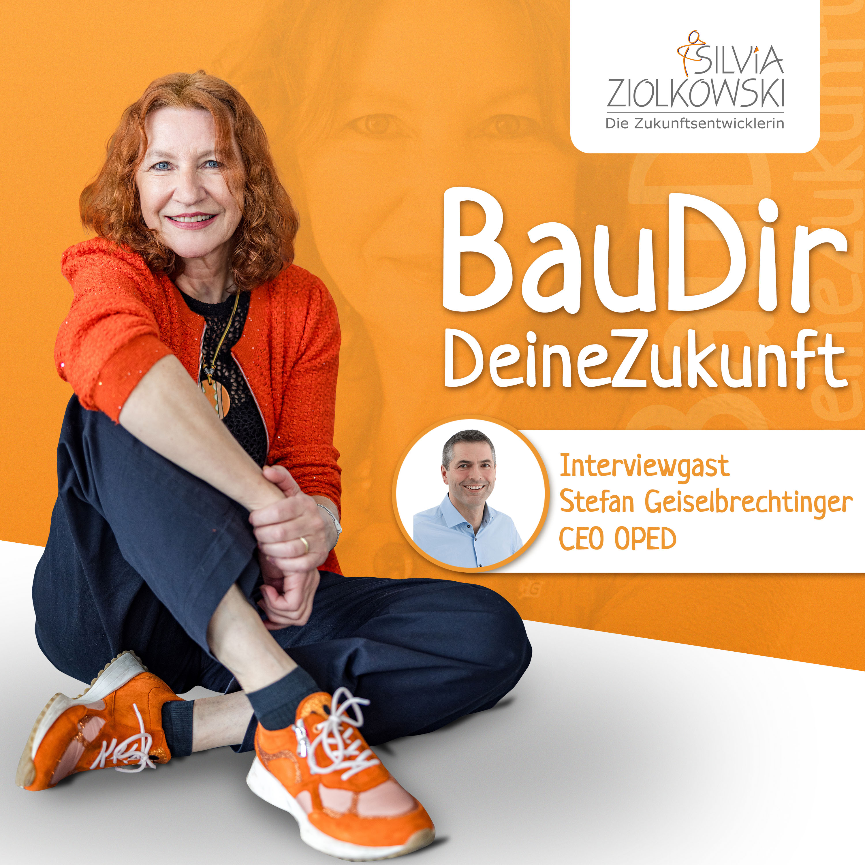 Bau Dir Deine Zukunft - Mit Silvia Ziolkowski: #278 - Visionäre Führung in der Medizintechnik – Stefan Geiselprechtinger im Gespräch
