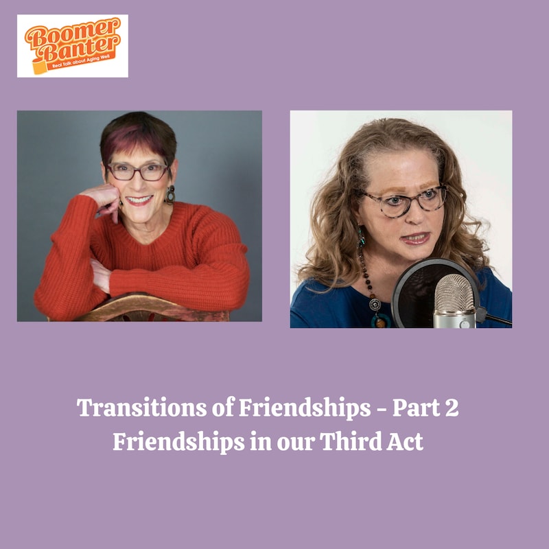 Artwork for podcast Boomer Banter, Real Talk about Aging Well