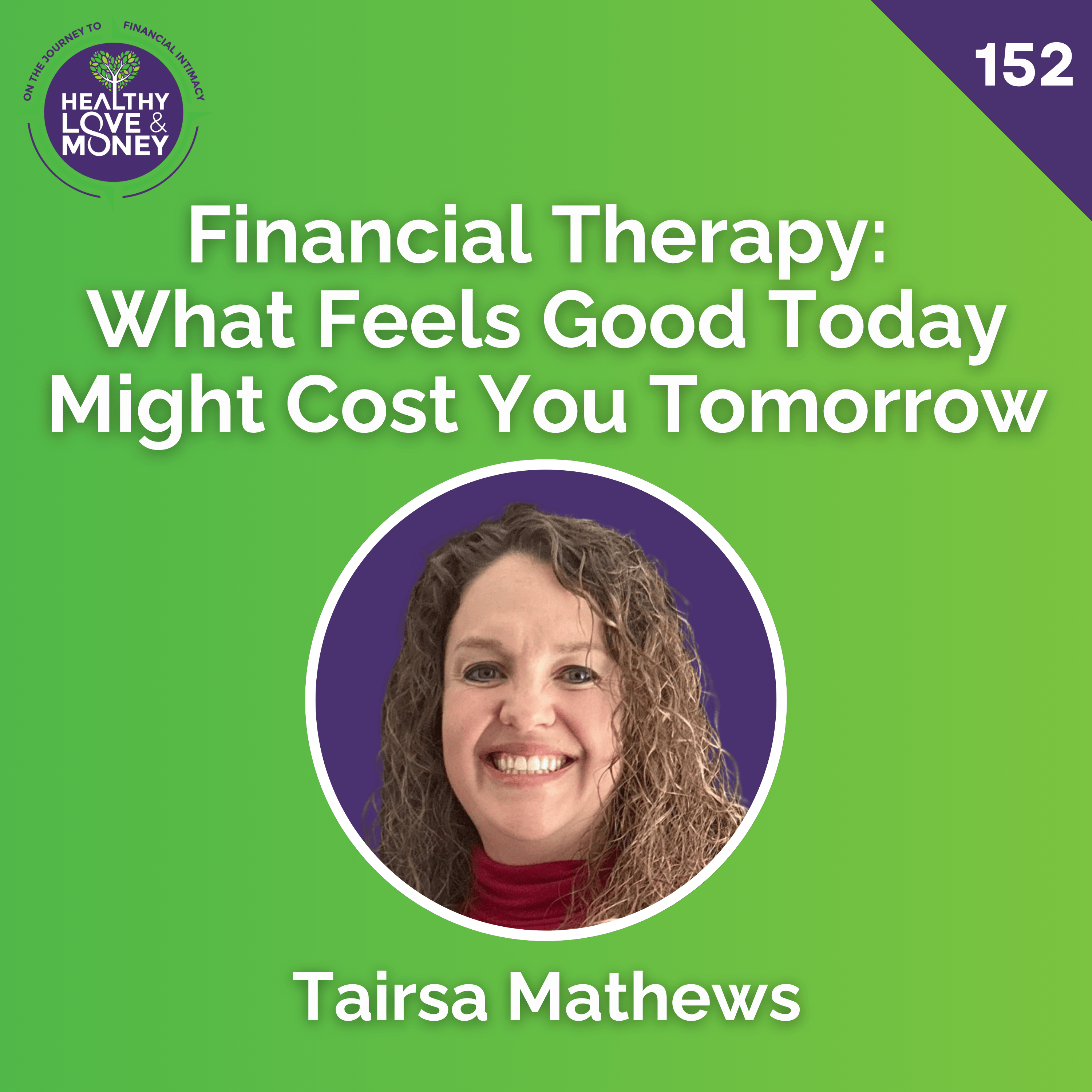 Healthy Love & Money: Financial Therapy, Intimacy, Conflict & Communication for Couples