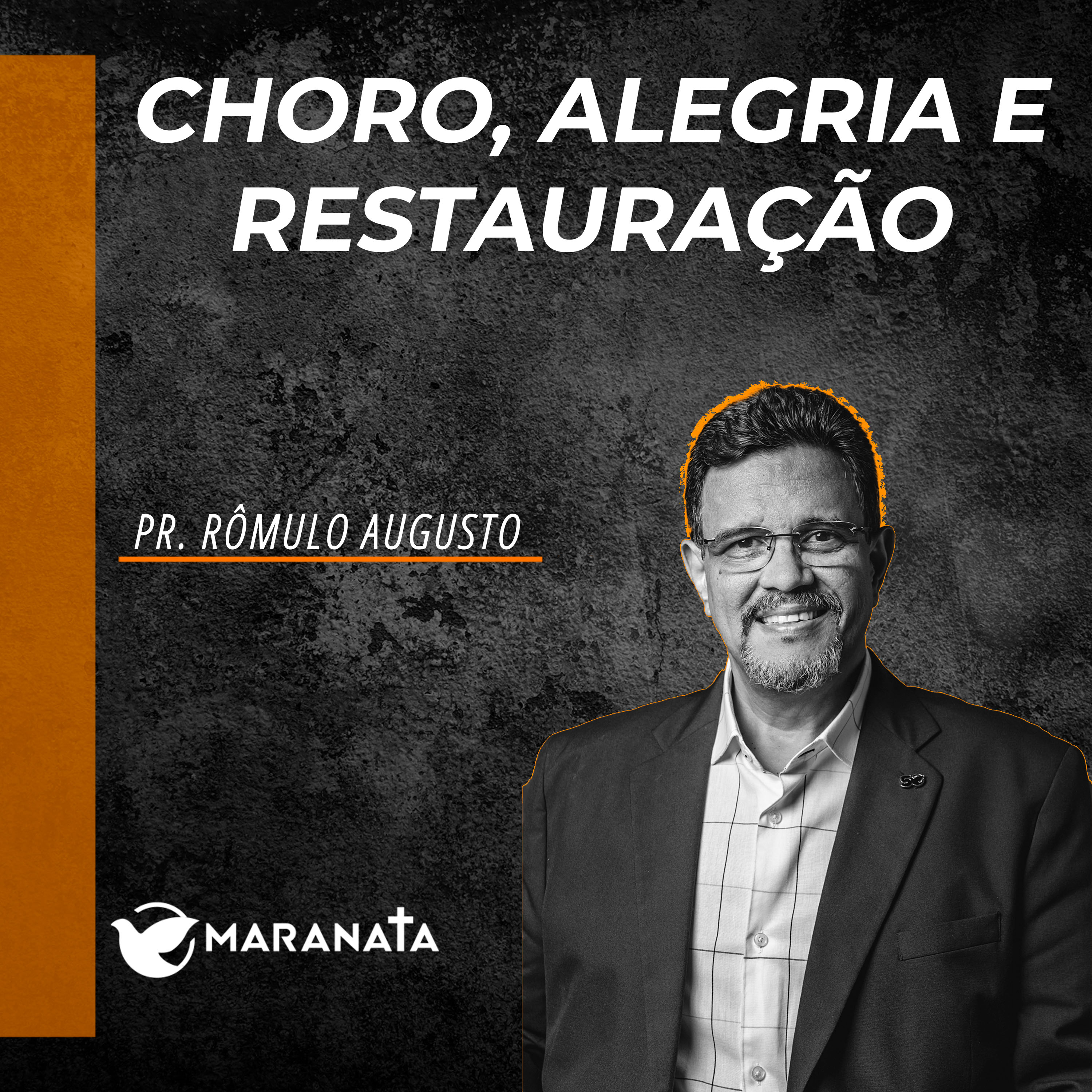 Choro, alegria e restauração - Pr. Rômulo Augusto episode artwork