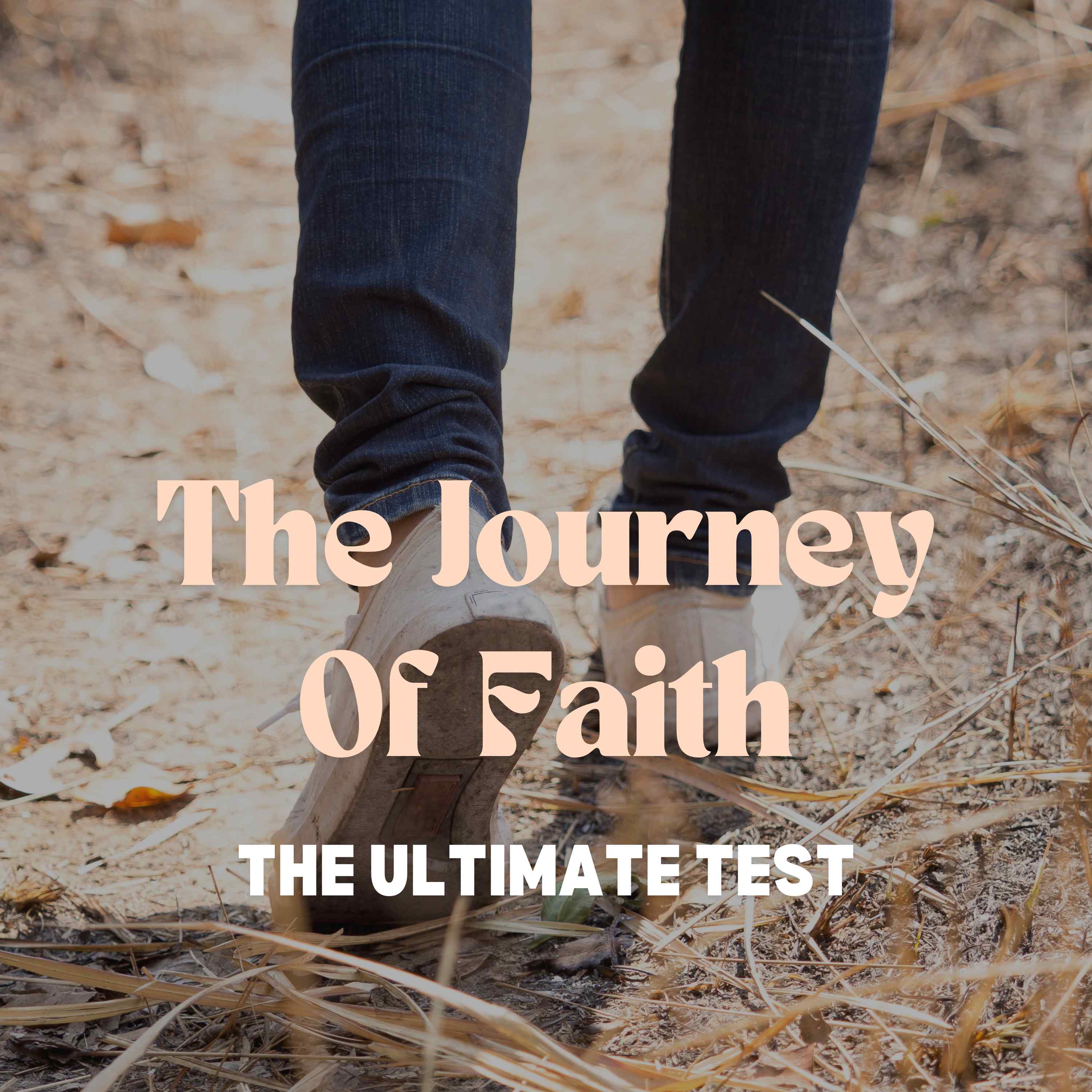 Journey of Faith - The Ultimate Test (North OC) episode artwork