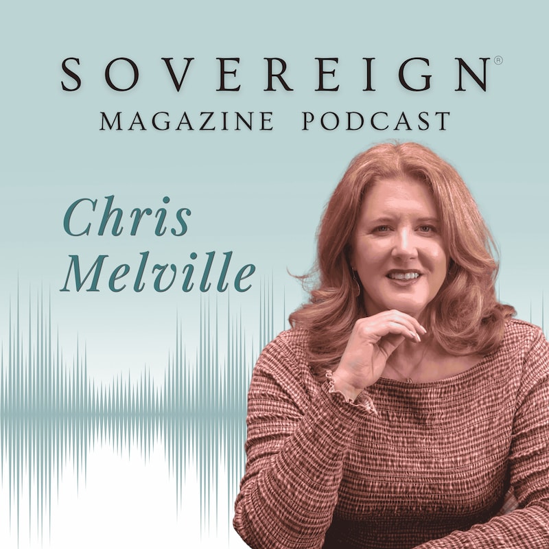 Artwork for podcast SOVEREIGN Magazine® Podcast