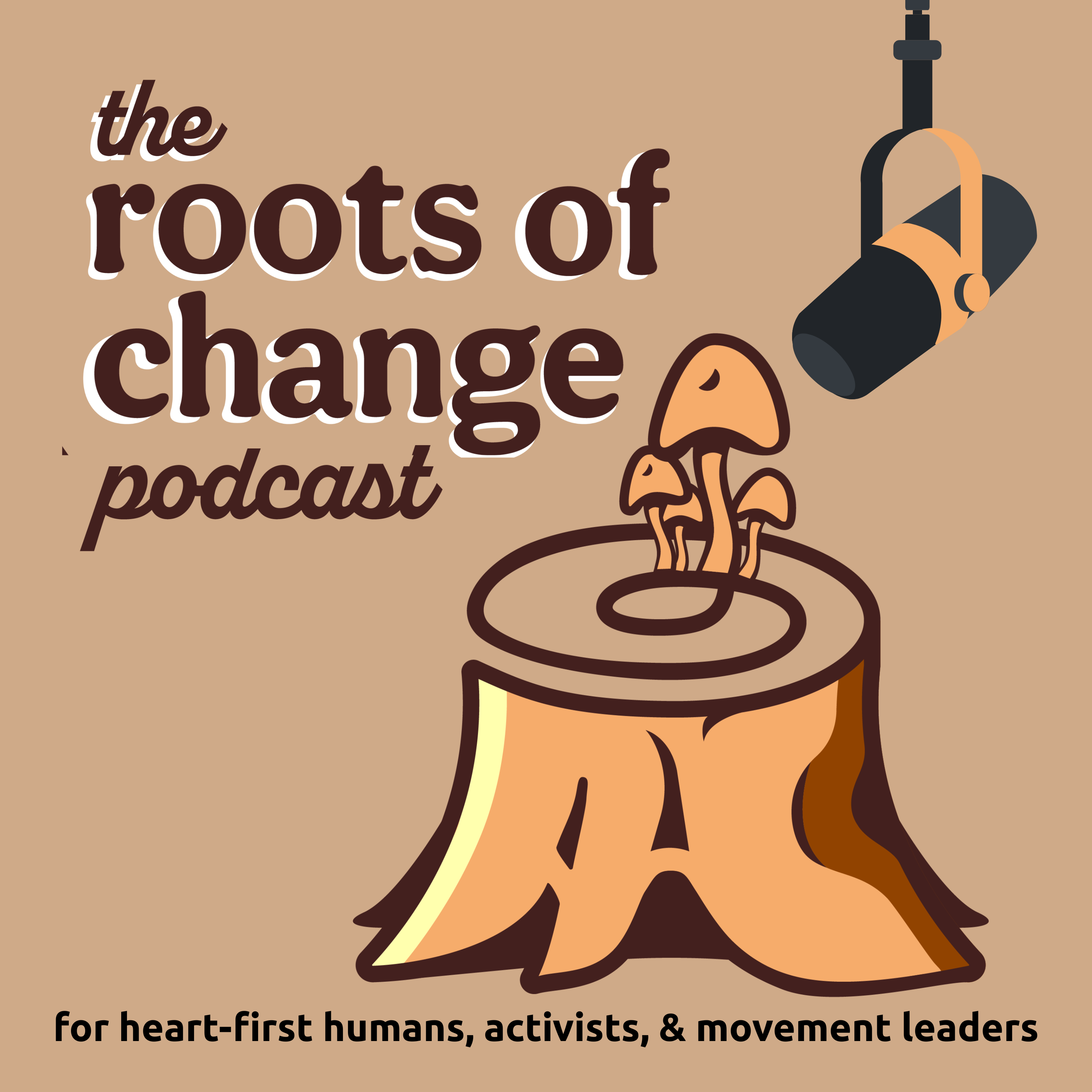 the roots of change podcast's artwork