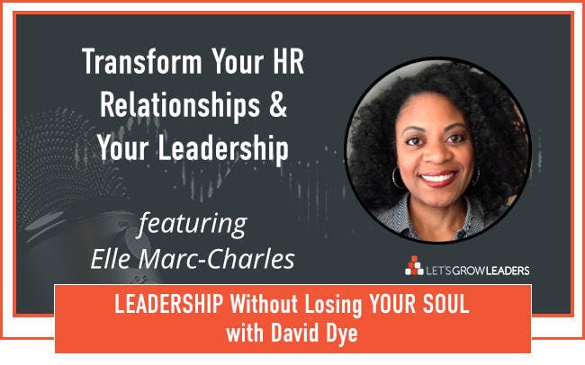 Transform Your HR Relationships and Your Leadership