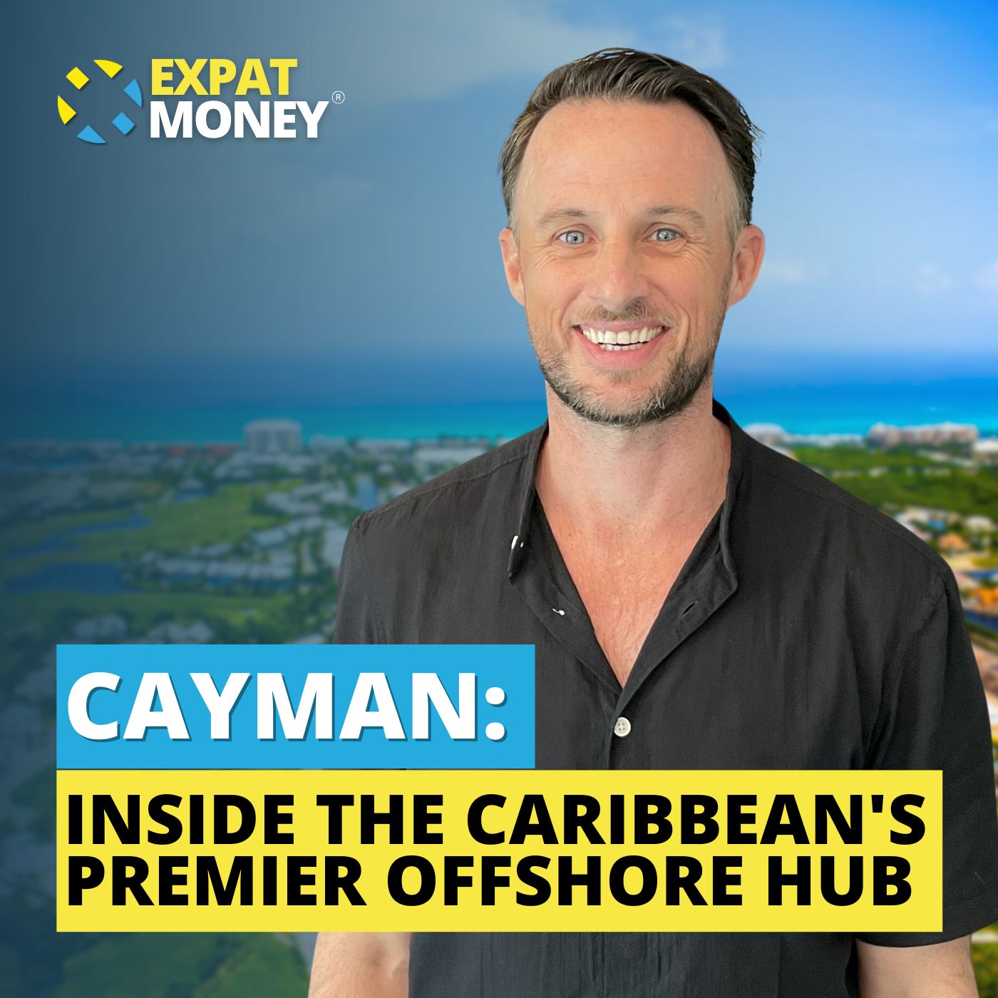 Cayman: Inside The Caribbean's Premier Offshore Hub – Jeremy Varlow