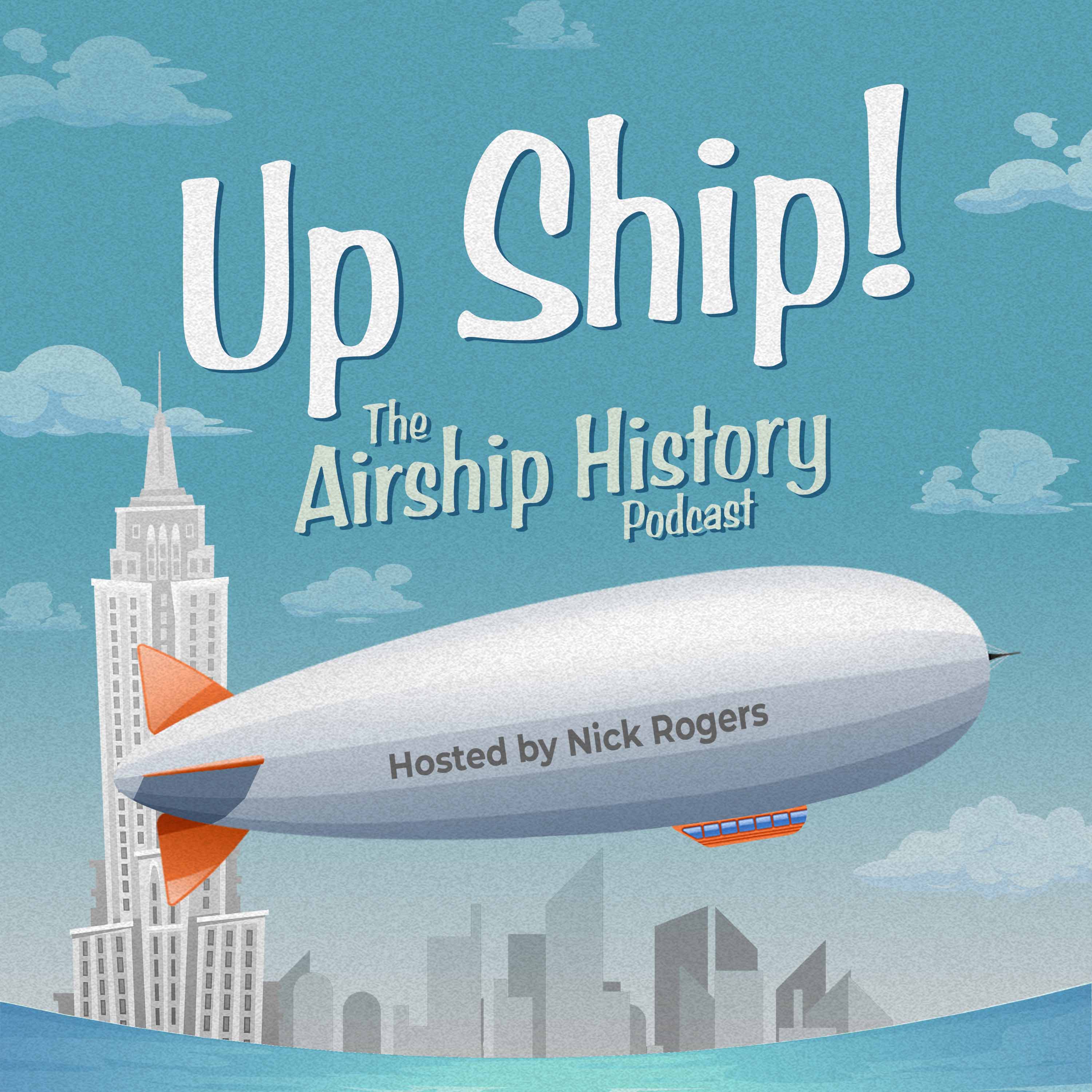 Up Ship! The Airship History Podcast cover art