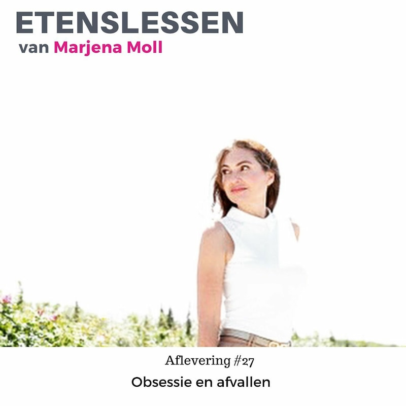 Artwork for podcast Afvallen met Etenslessen van Marjena Moll