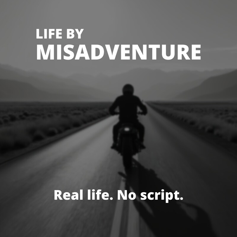 Artwork for podcast Life by Misadventure