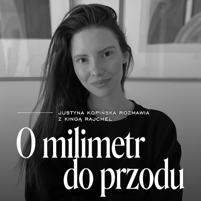 Artwork for podcast O milimetr do przodu