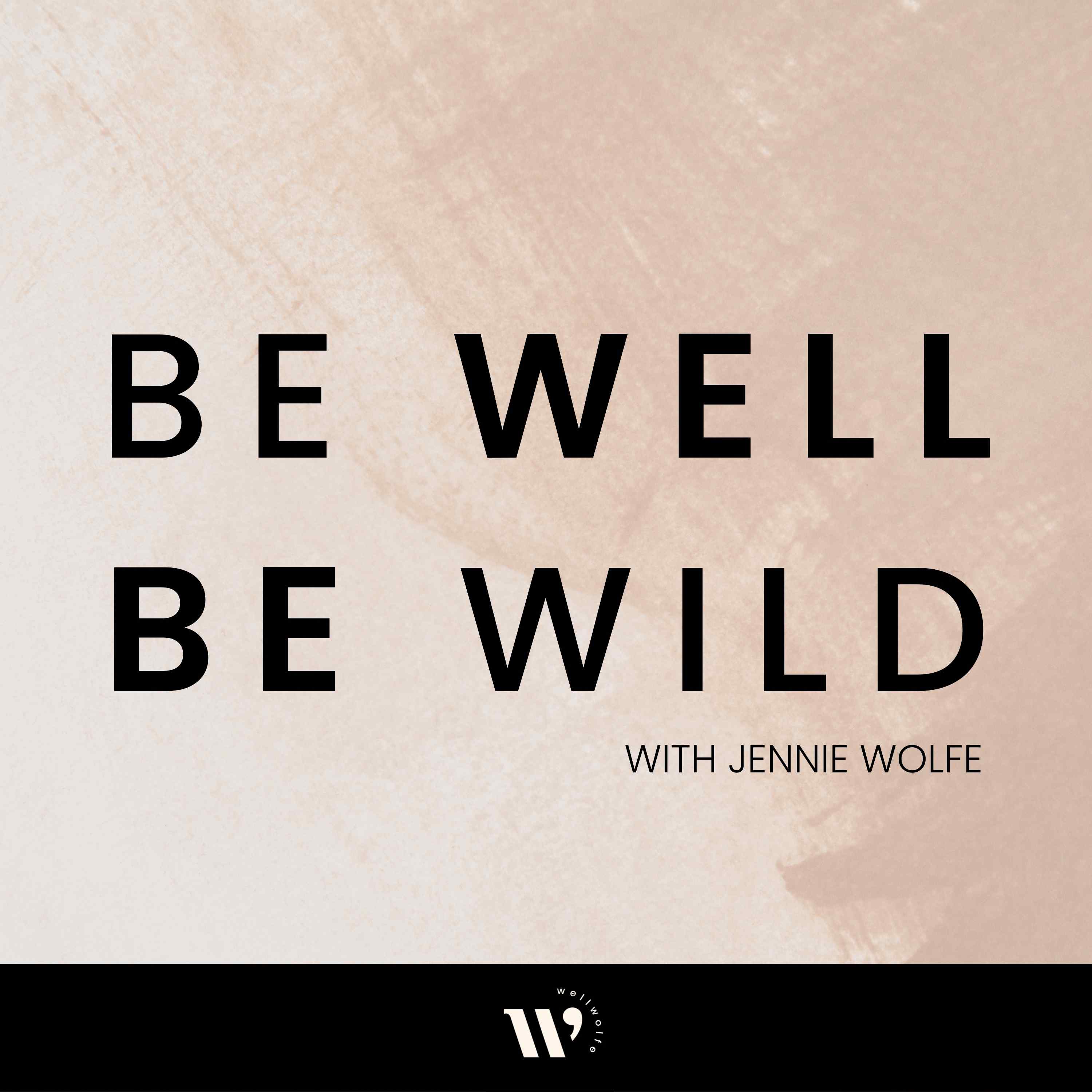 Artwork for Be Well Be Wild